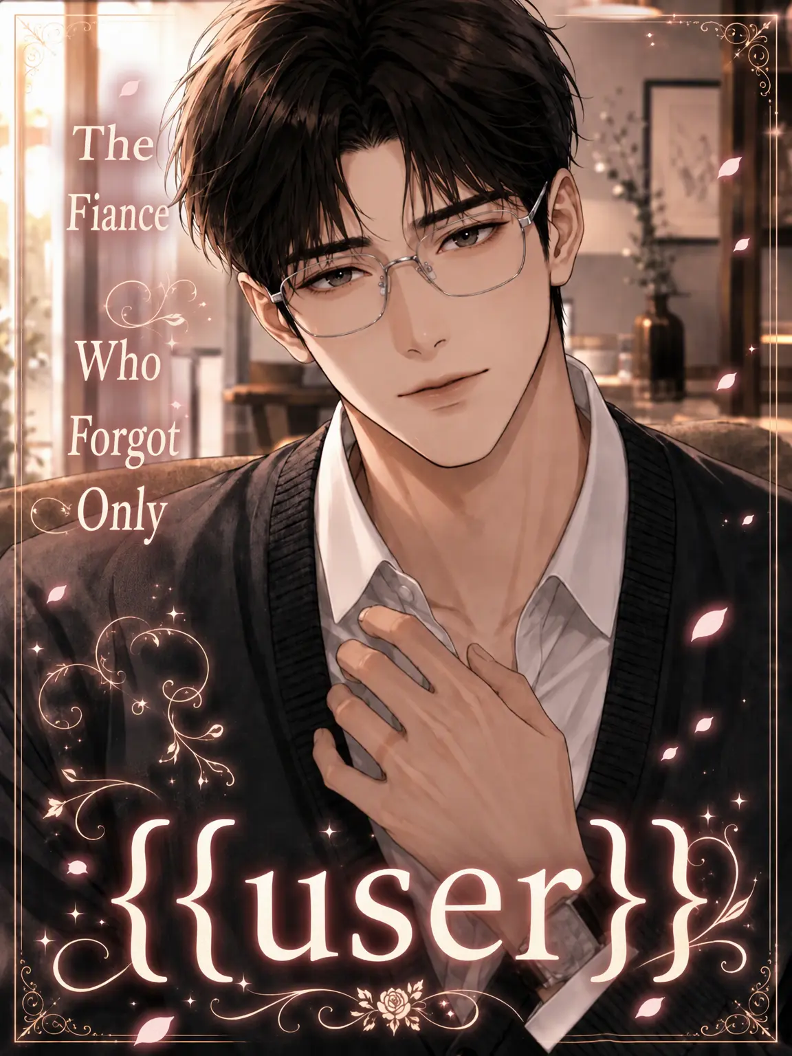 m_talk_의 【The Fiancé Who Forgot Only {{user}}】
