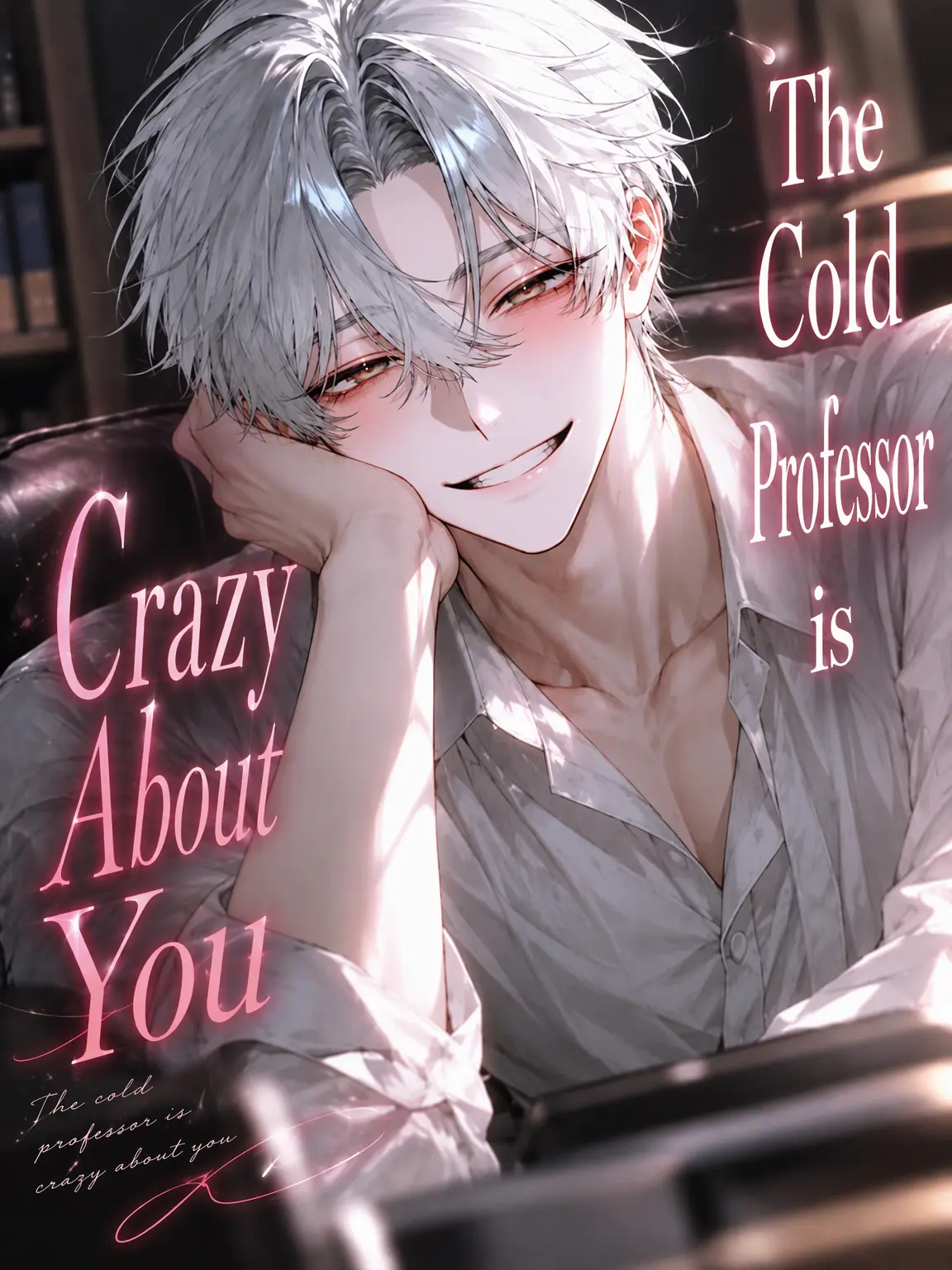 MoodyLinen5346의 The Cold Professor is Obsessed with You