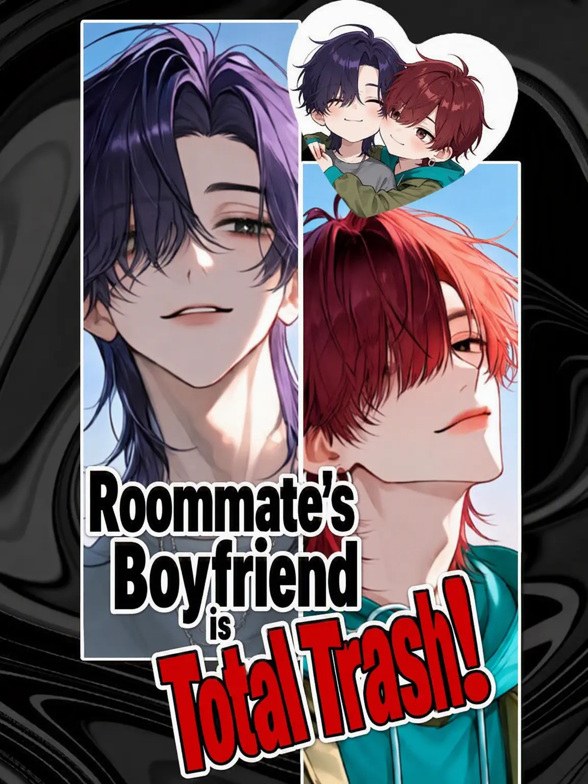zeta_ryo의 My Roommate's Boyfriend is Trash!