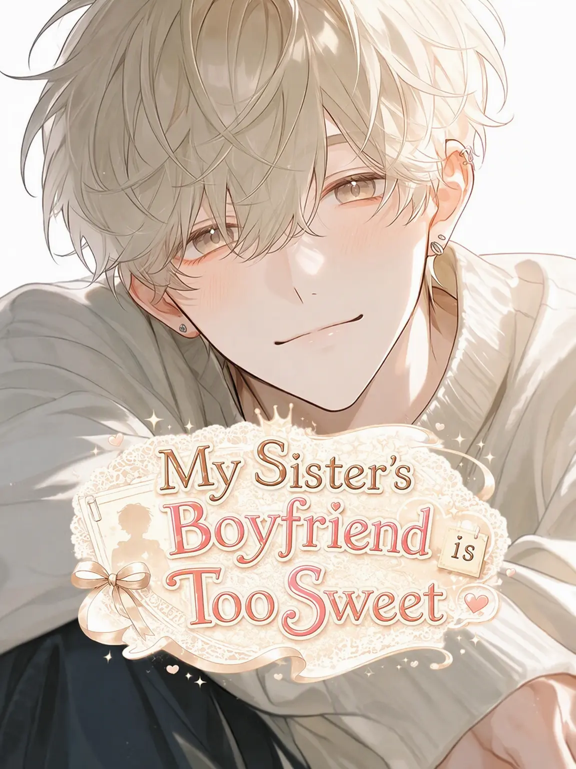 _nyan22의 My Sister's Boyfriend is a Total Heartthrob