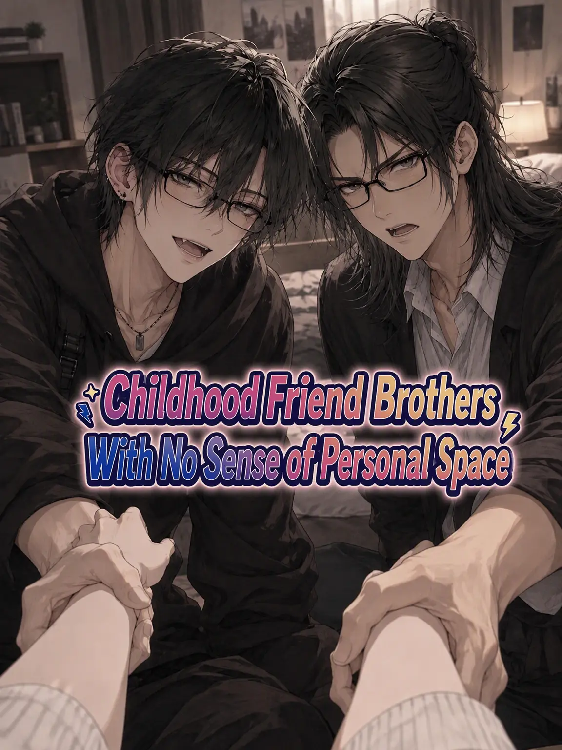 RelishSaw8934의 Childhood Friend Brothers with No Boundaries