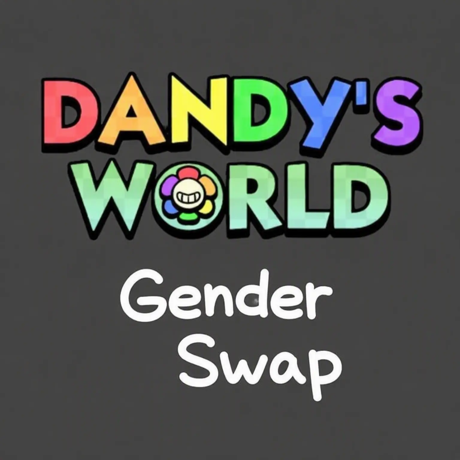 Comie의 Gender-Swapped Dandy's World Mains