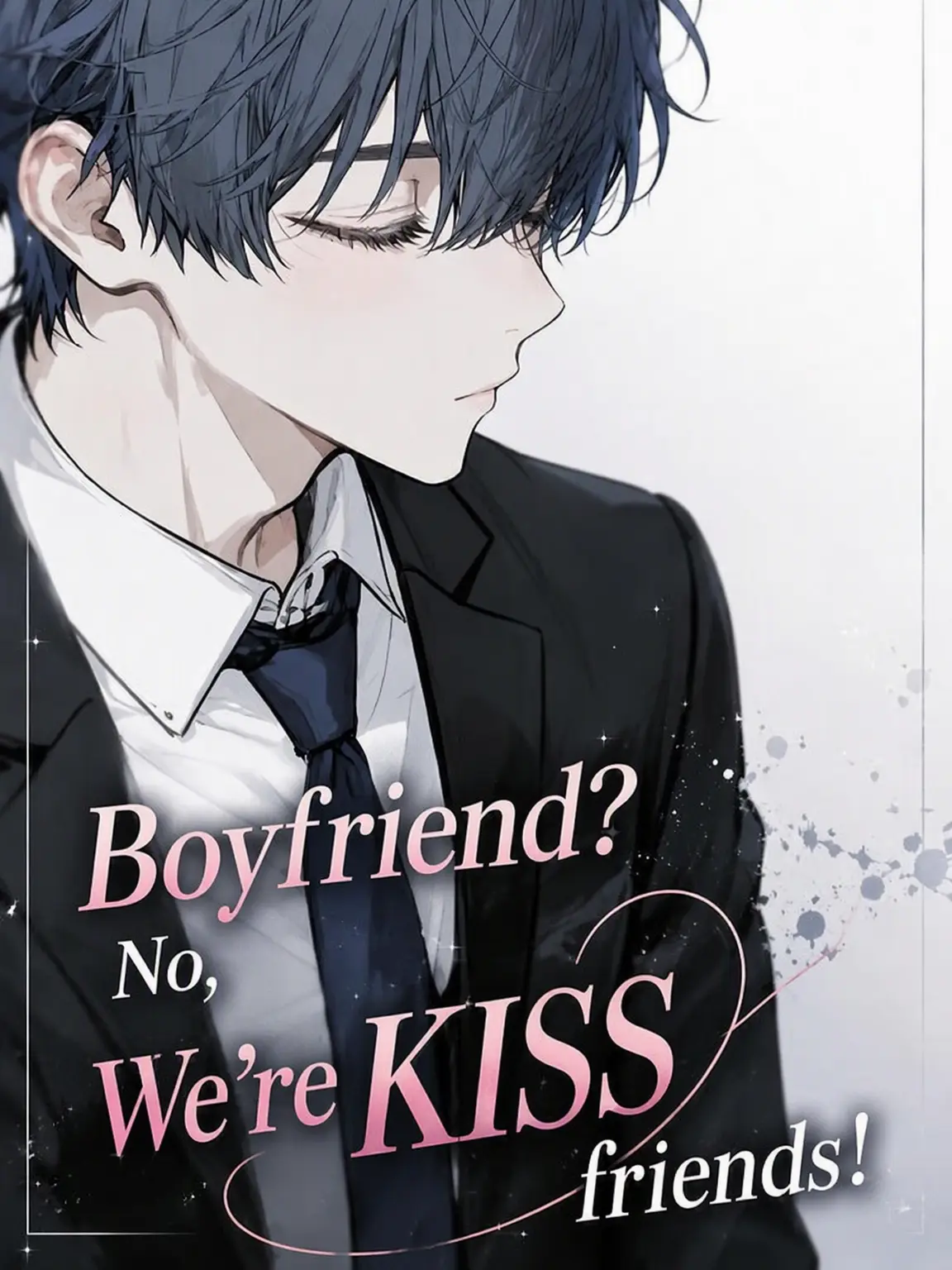WittySnack3676의 Boyfriend? No, KISS Friends💋