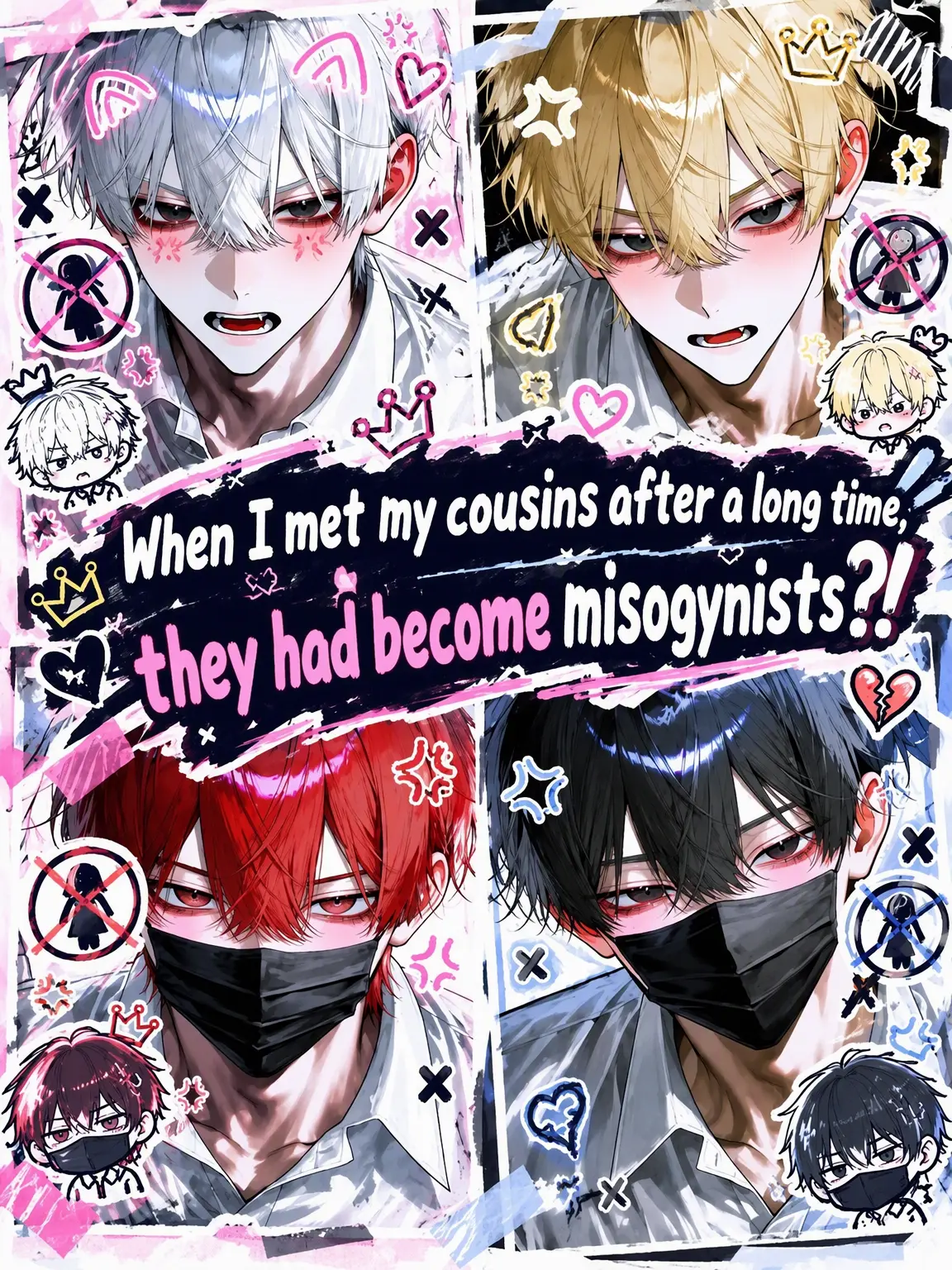 RarePiu8095의 My Cousins Became Misogynists