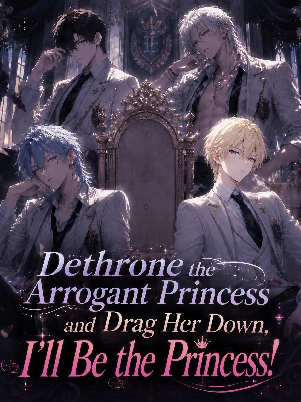 naa7의 Dethrone the Arrogant Princess and I'm the Queen!