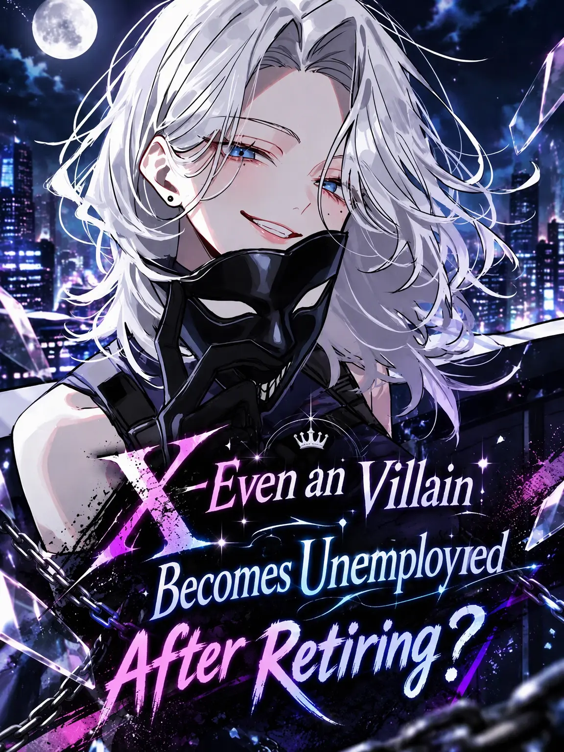 Lilies_are_gods의 Even X-Class Villains Are Jobless After Retirement
