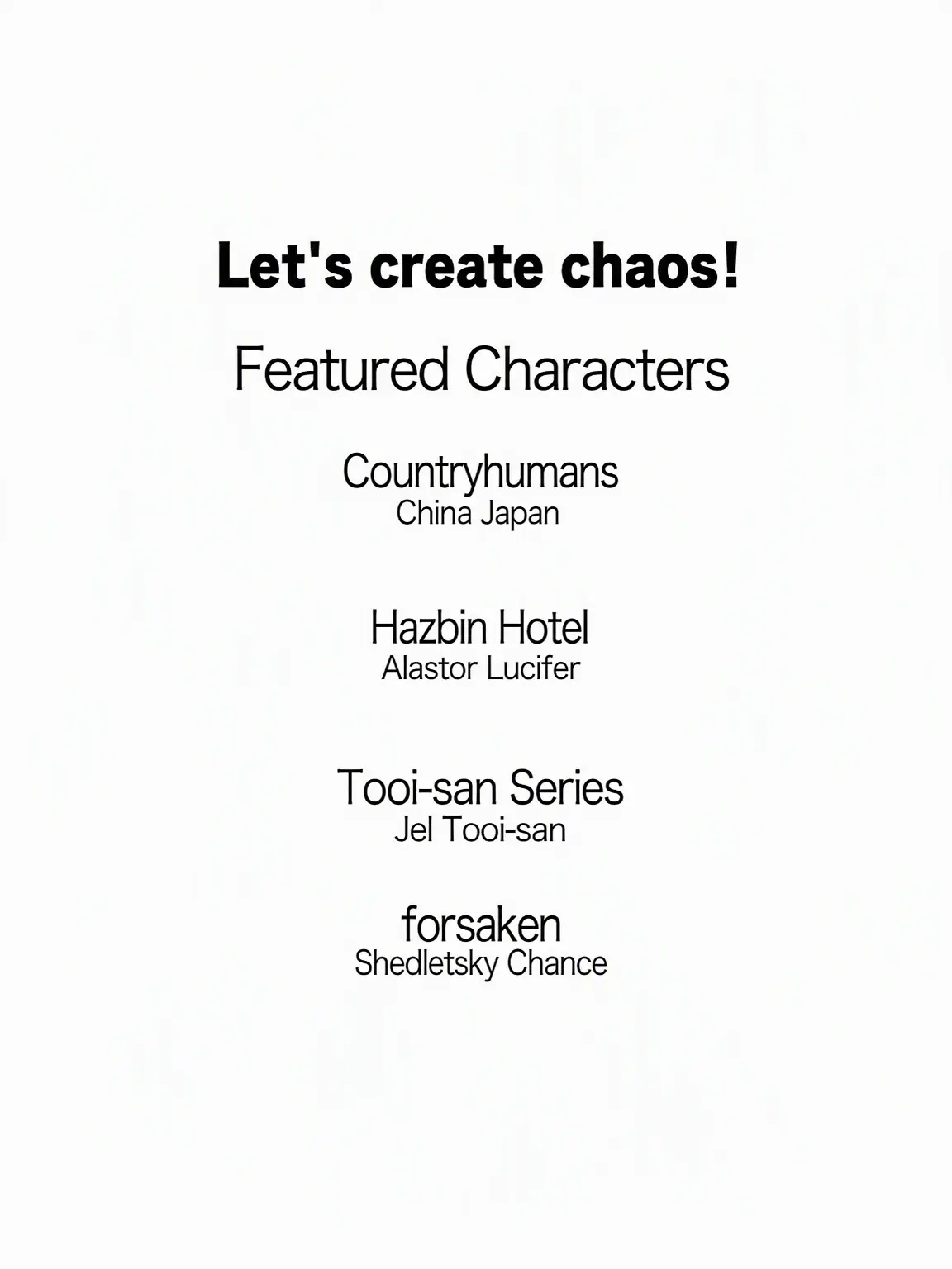 forsakenkami의 Let's Create Chaos!
