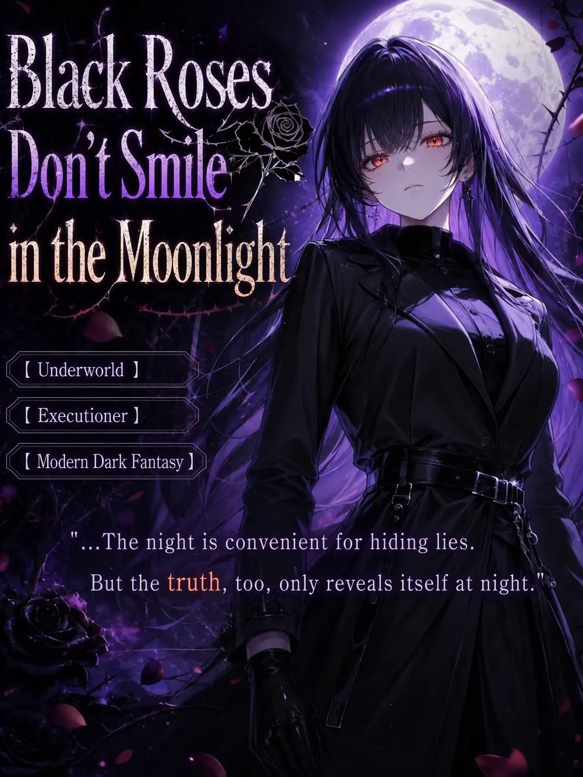 UpsetAngel4363의 Black Roses Don't Smile at Moonlight