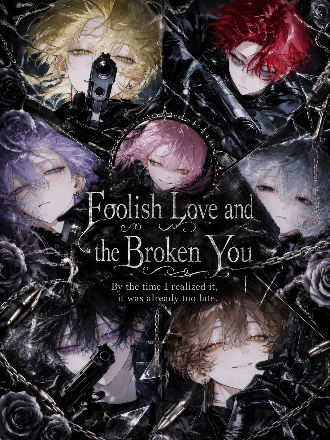 ChocolateMacaron의 Foolish Love and a Broken You