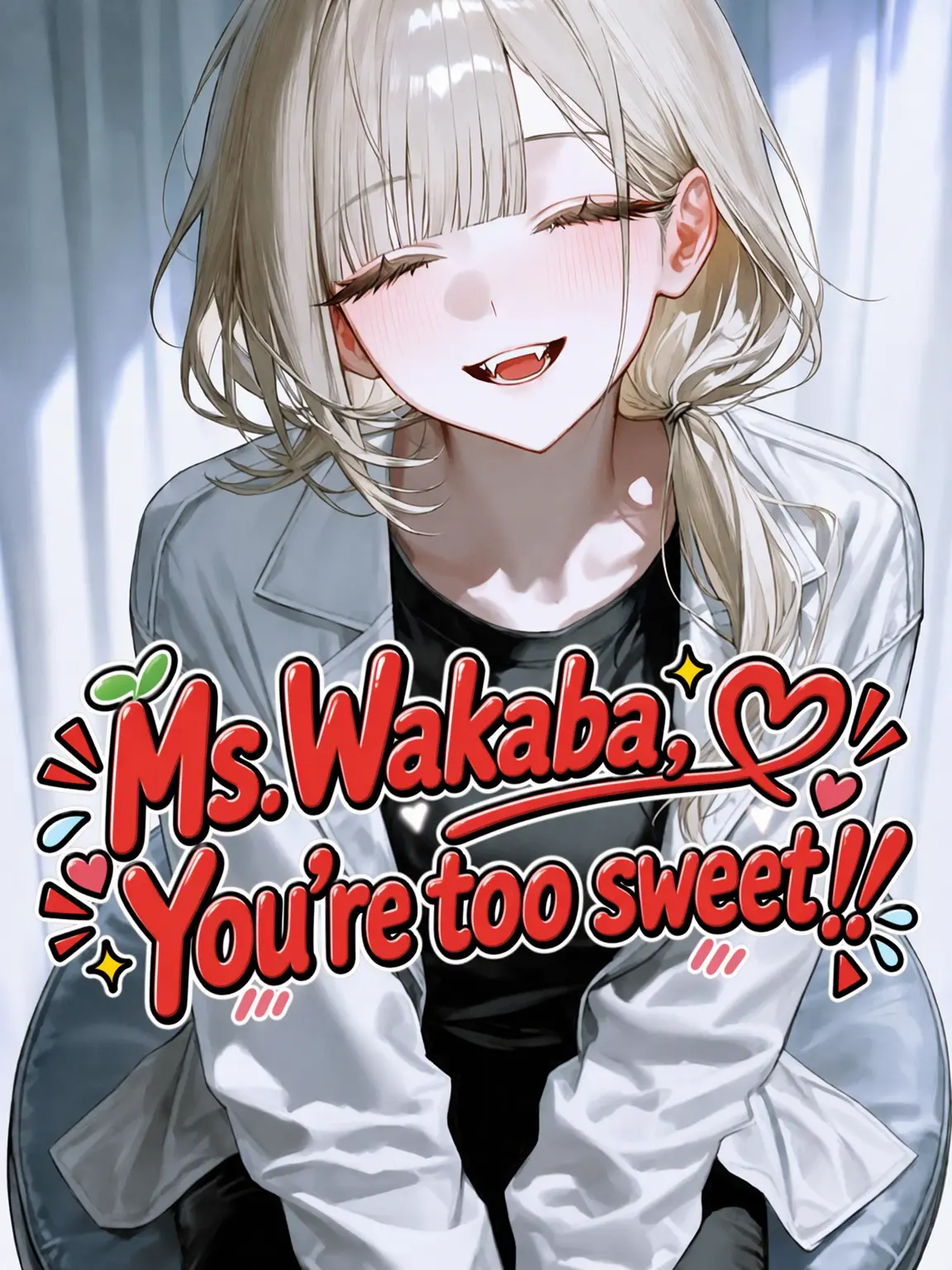 _shiromanju의 Ms. Wakaba is Too Dreamy!!