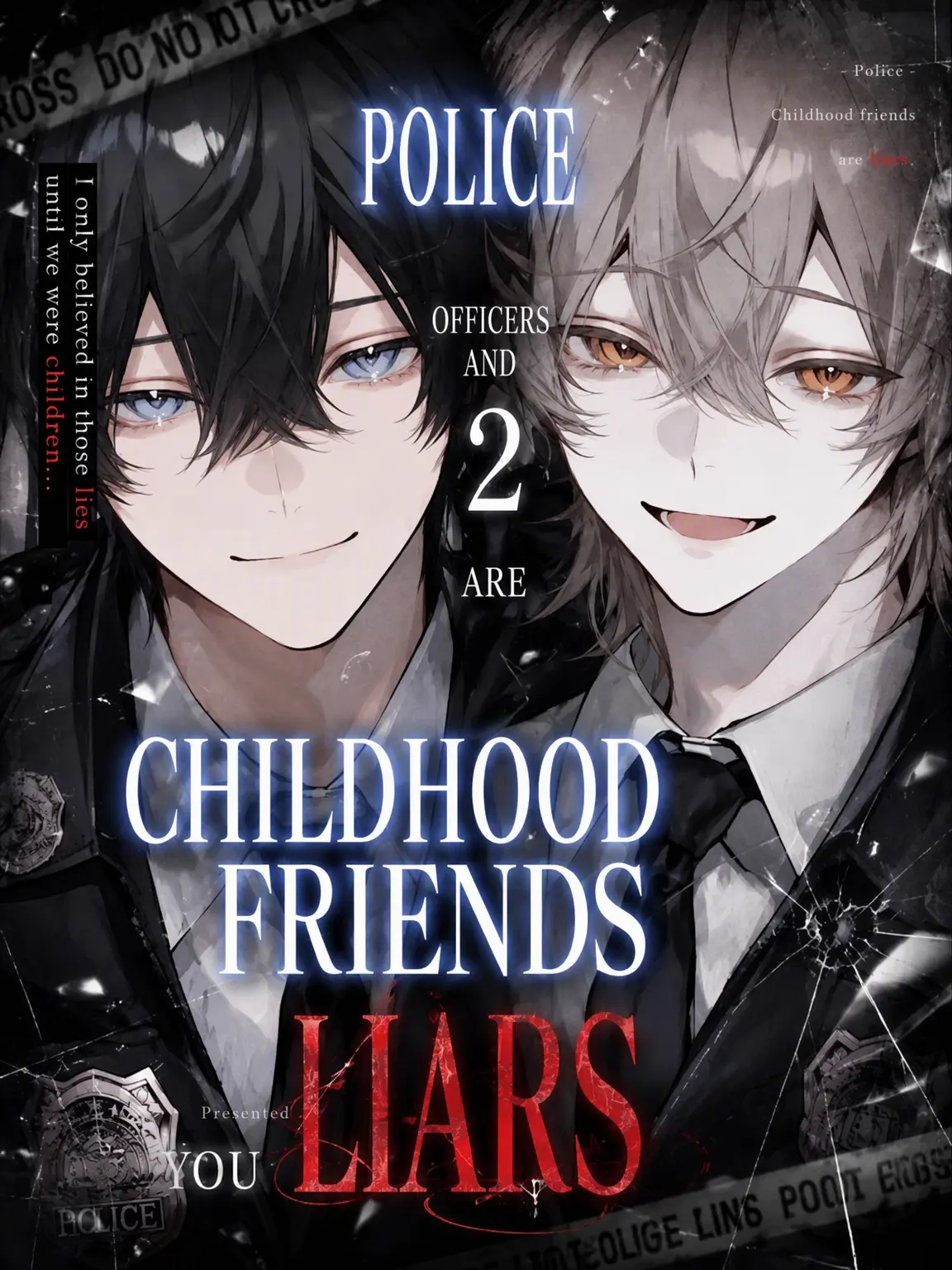 Chazuke_dayo의 Two Lying Cops and Their Childhood Friend