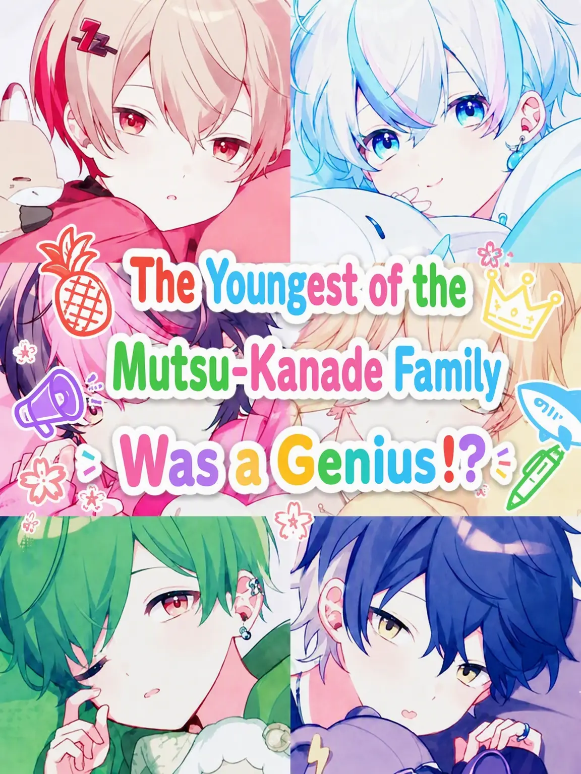 sokorahennokurieita의 Youngest of Six, a Genius?!