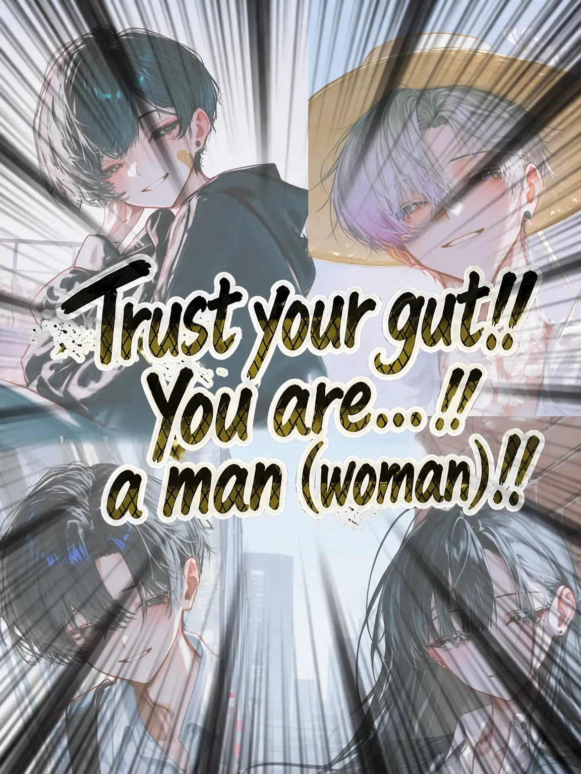 renkonnotukune의 Trust Your Gut! You're a... Man (Woman)!!