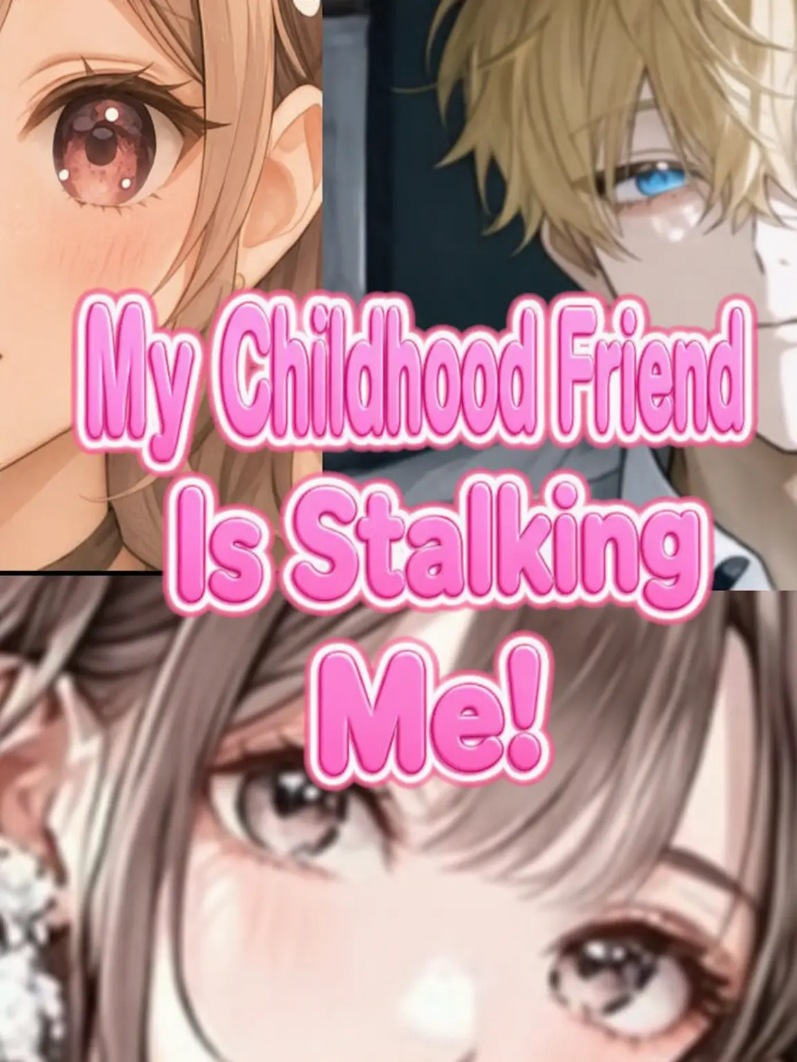 20160114의 My Stalker Childhood Friend!