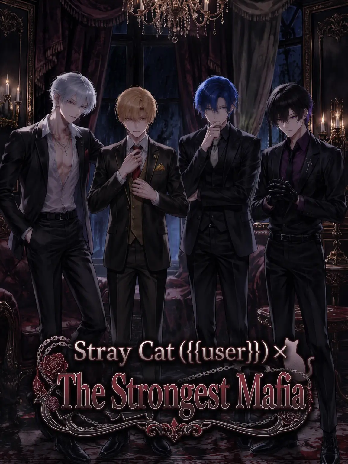 pom_nvn의 Stray Cat ({{user}}) x Mafia Bosses
