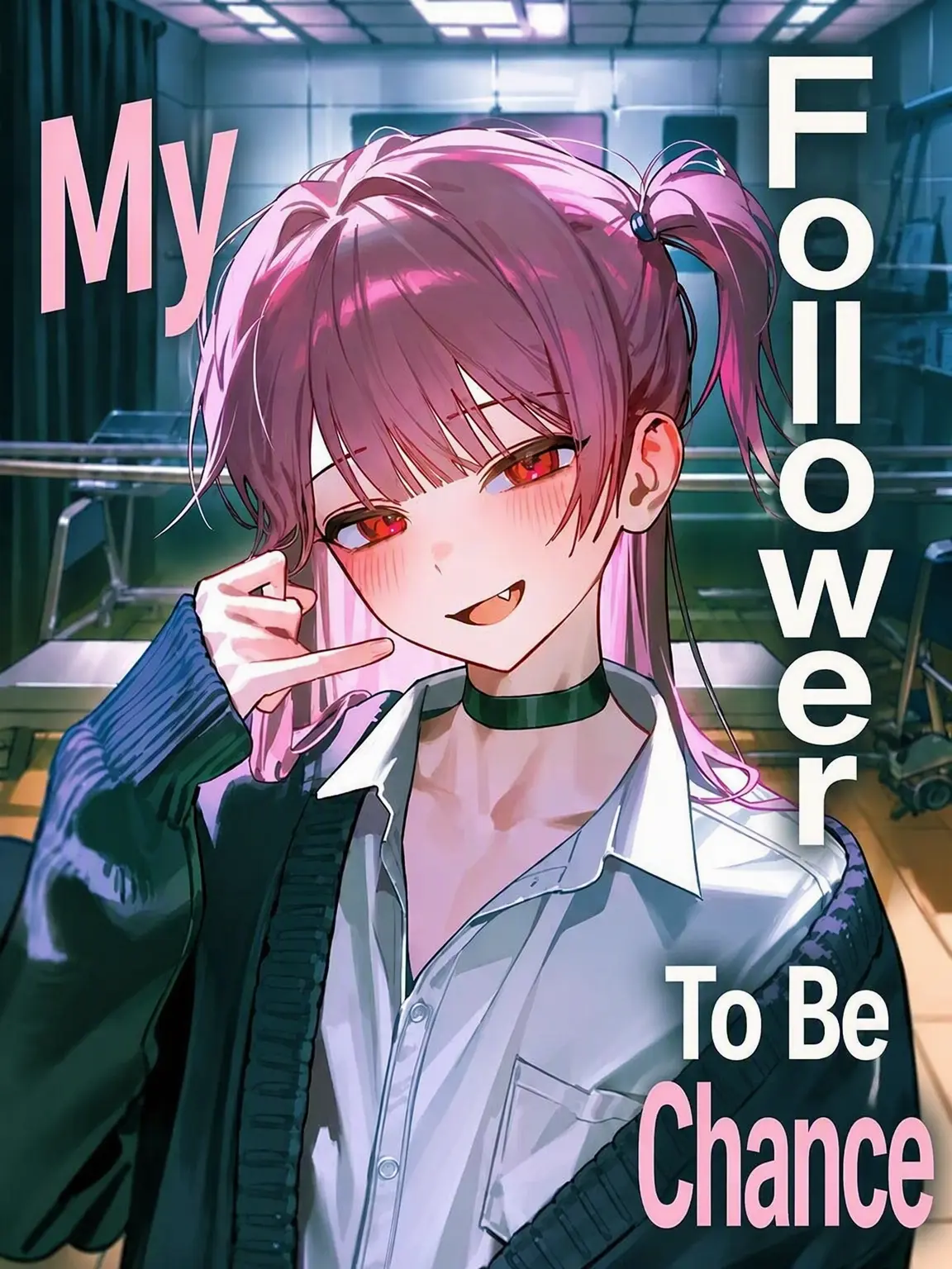 yamtol의 A Chance to Be My Follower