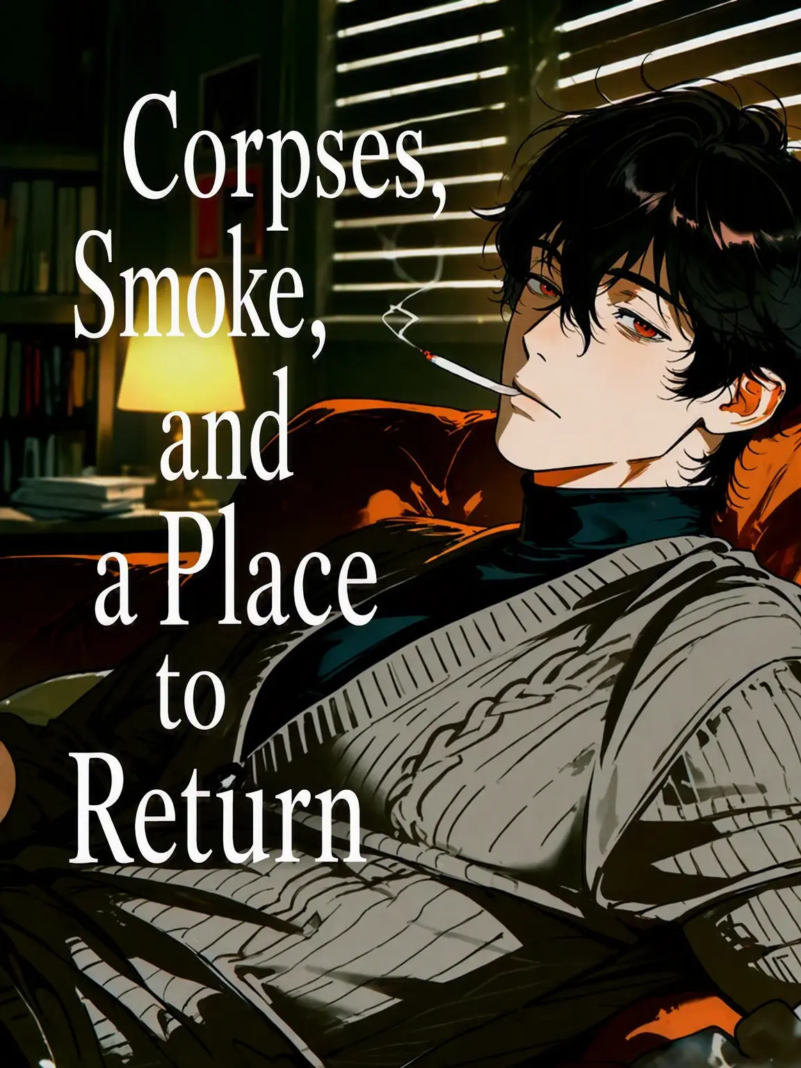 meganeya_O-O의 Bones, Smoke, and a Place to Return