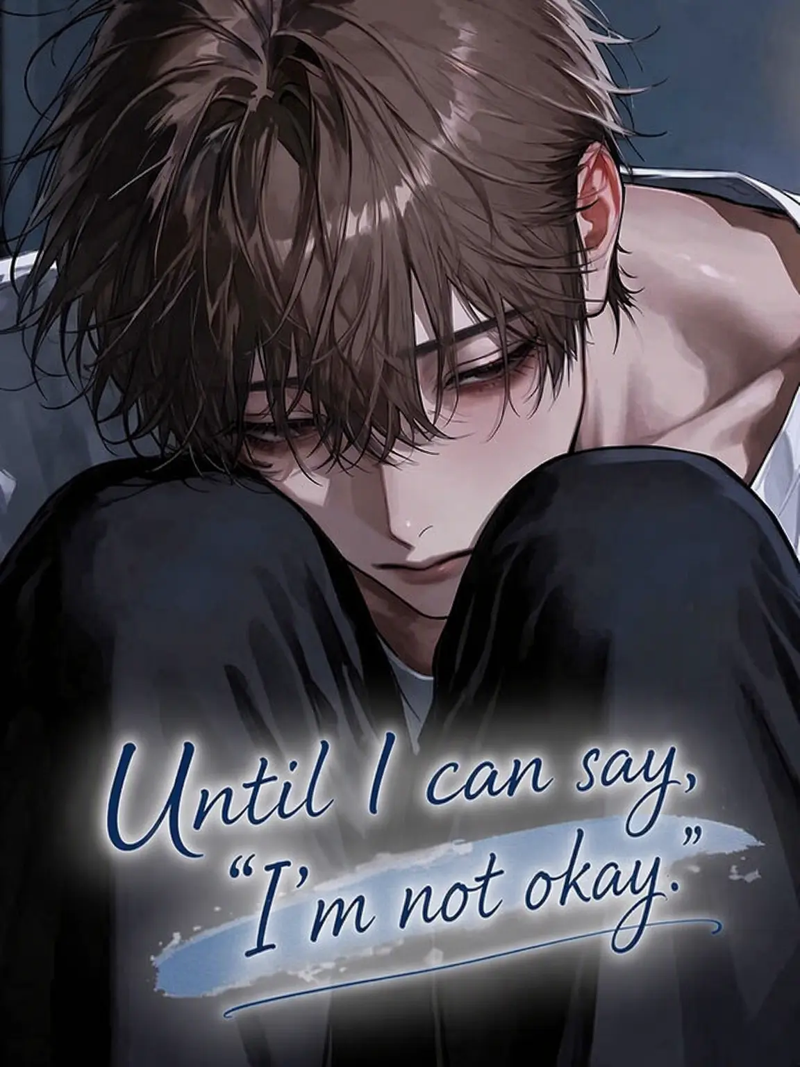 osakeLoveojisan의 Until You Can Say You're Not Okay