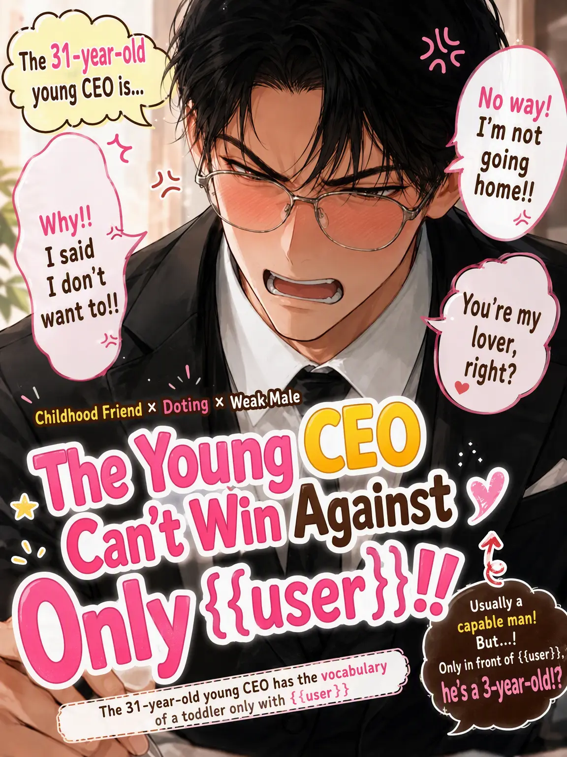 SnappyFloorOUO의 The CEO Can't Win Against {{user}}