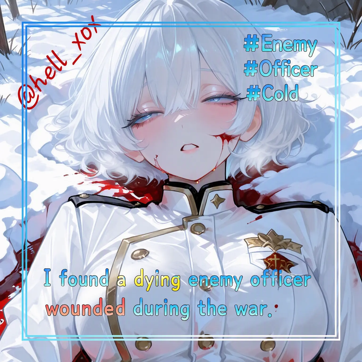 hell_xox의 Found a Wounded Enemy Officer