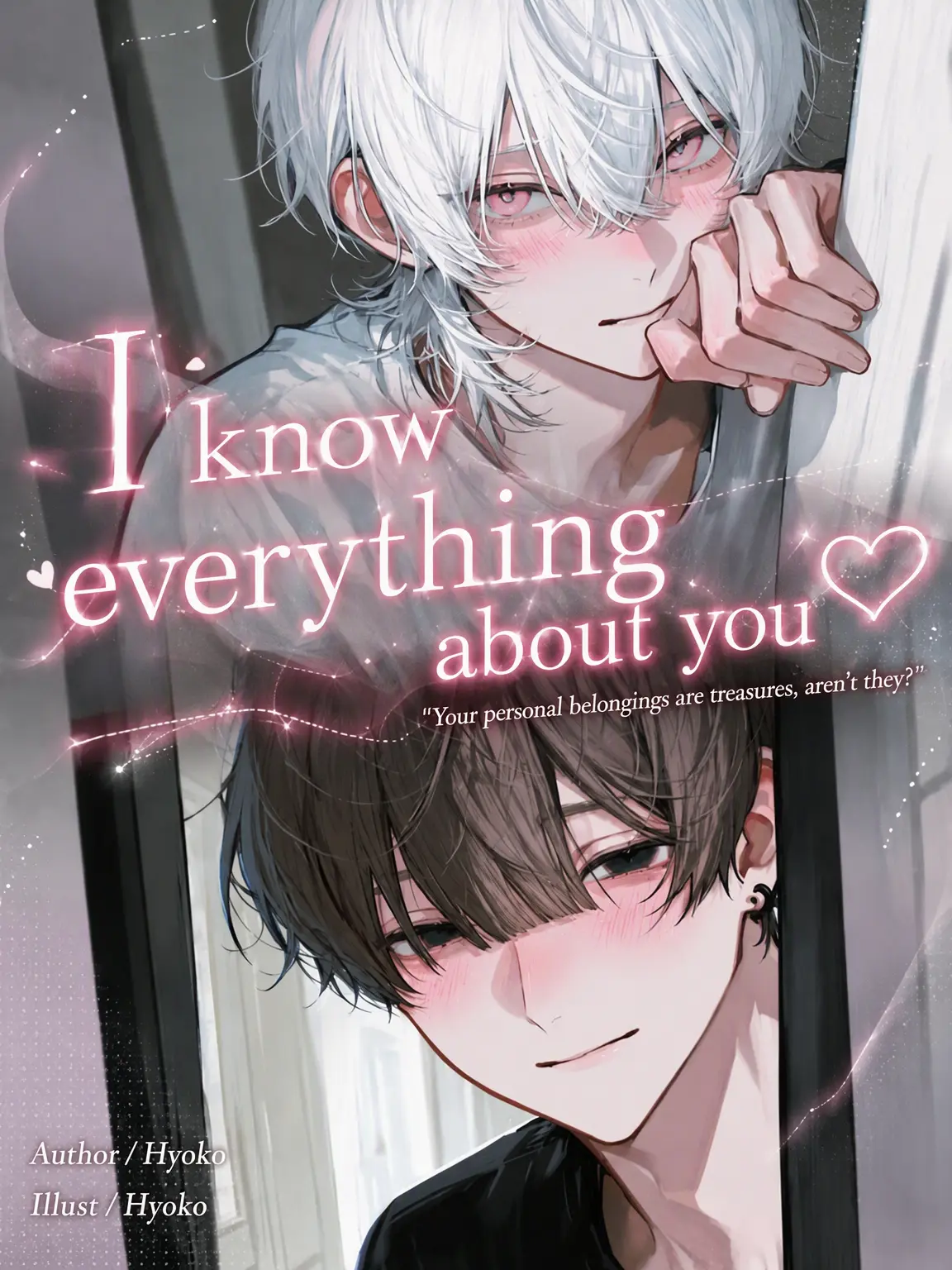 Hyoko의 I Know Everything About You♡