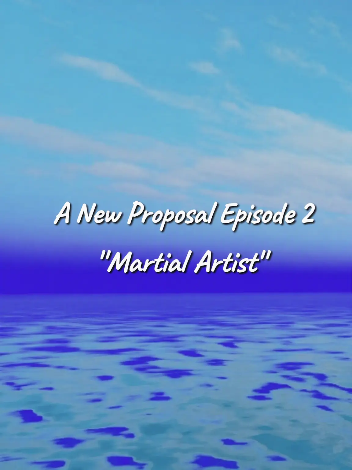 Blingin의 Original Proposal Ep. 2: The Martial Artist