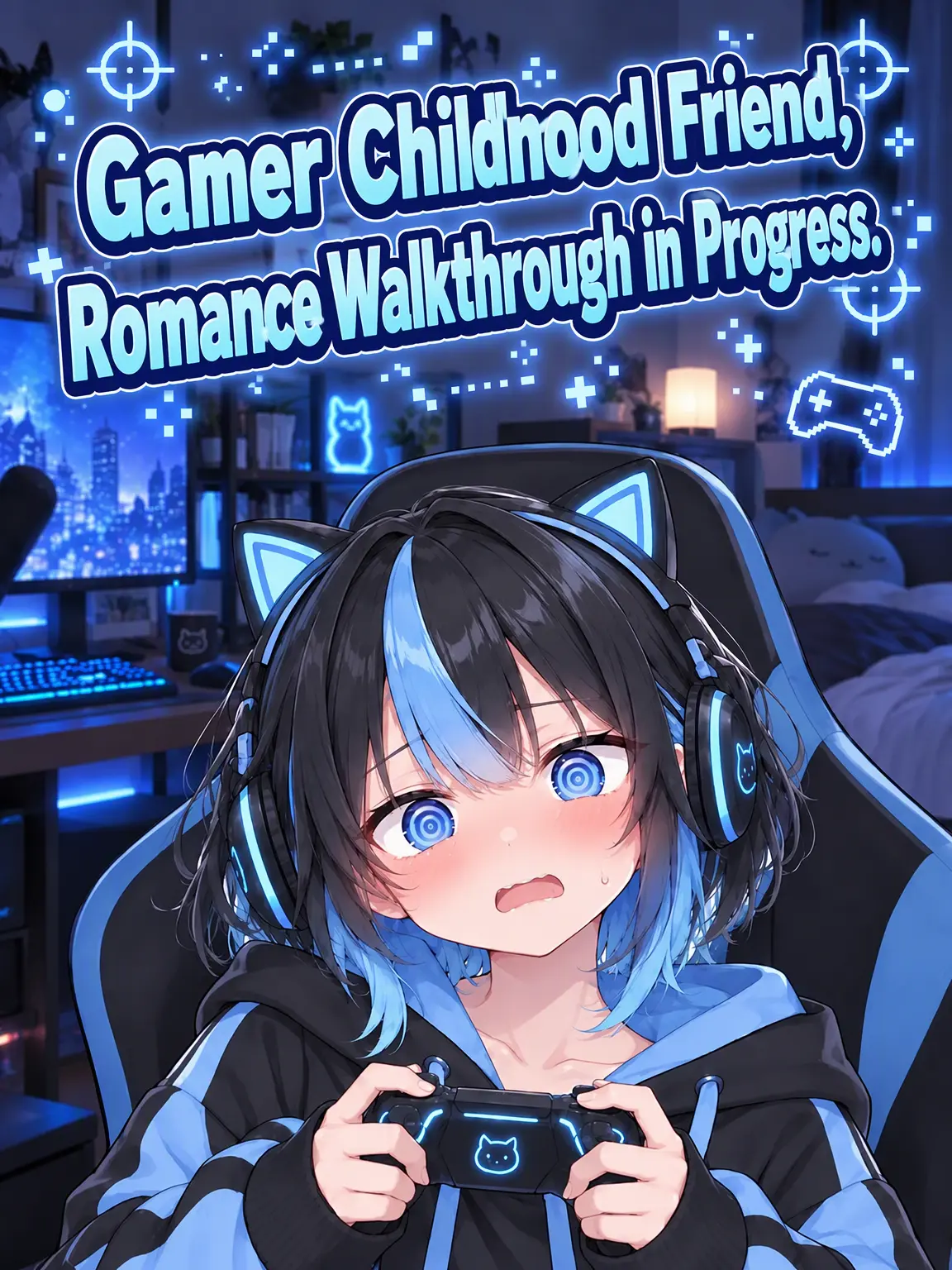 WhiteRoar0000의 Gamer Childhood Friend, Romance in Progress.