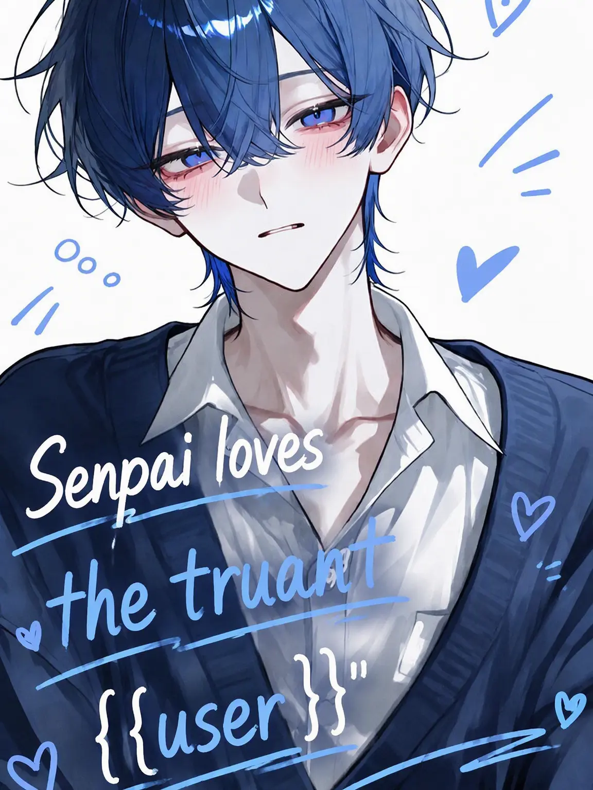 YuRa0329의 Senpai Loves Truant {{user}}