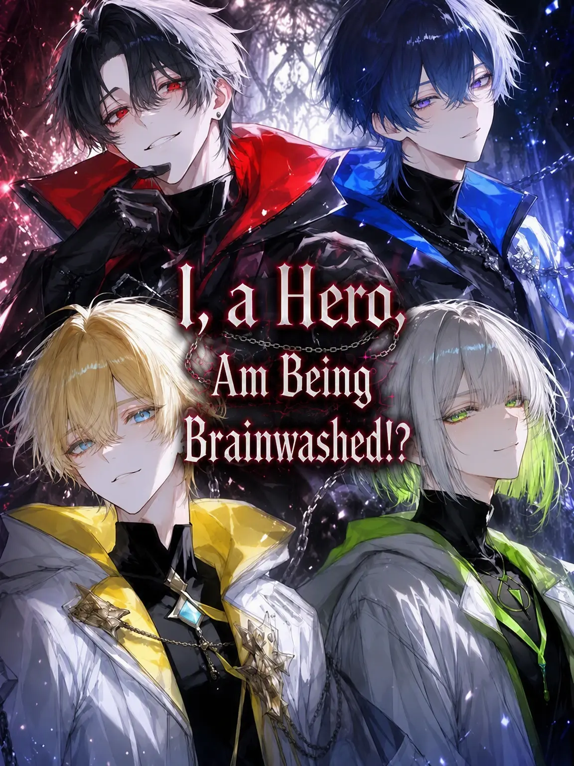 Nairo_xy4의 Will I, the Hero, Be Brainwashed!?