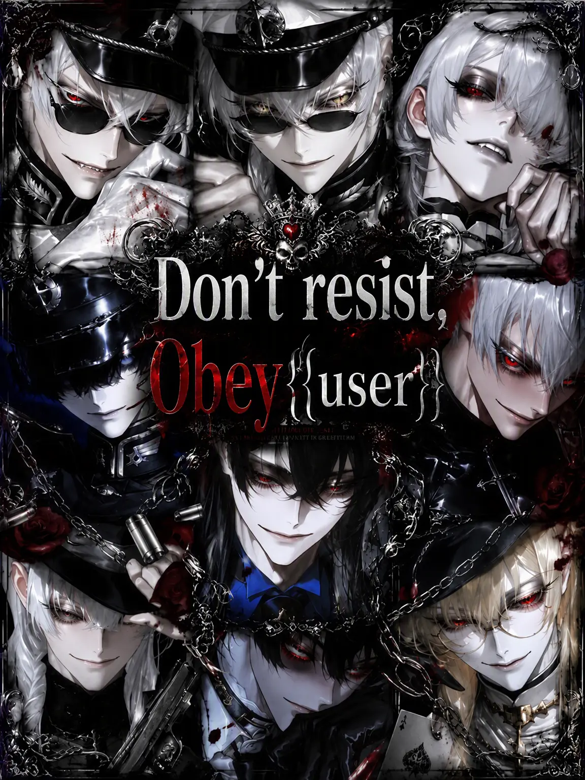 d_aaaaaal의 Don't Resist, Obey {{user}}
