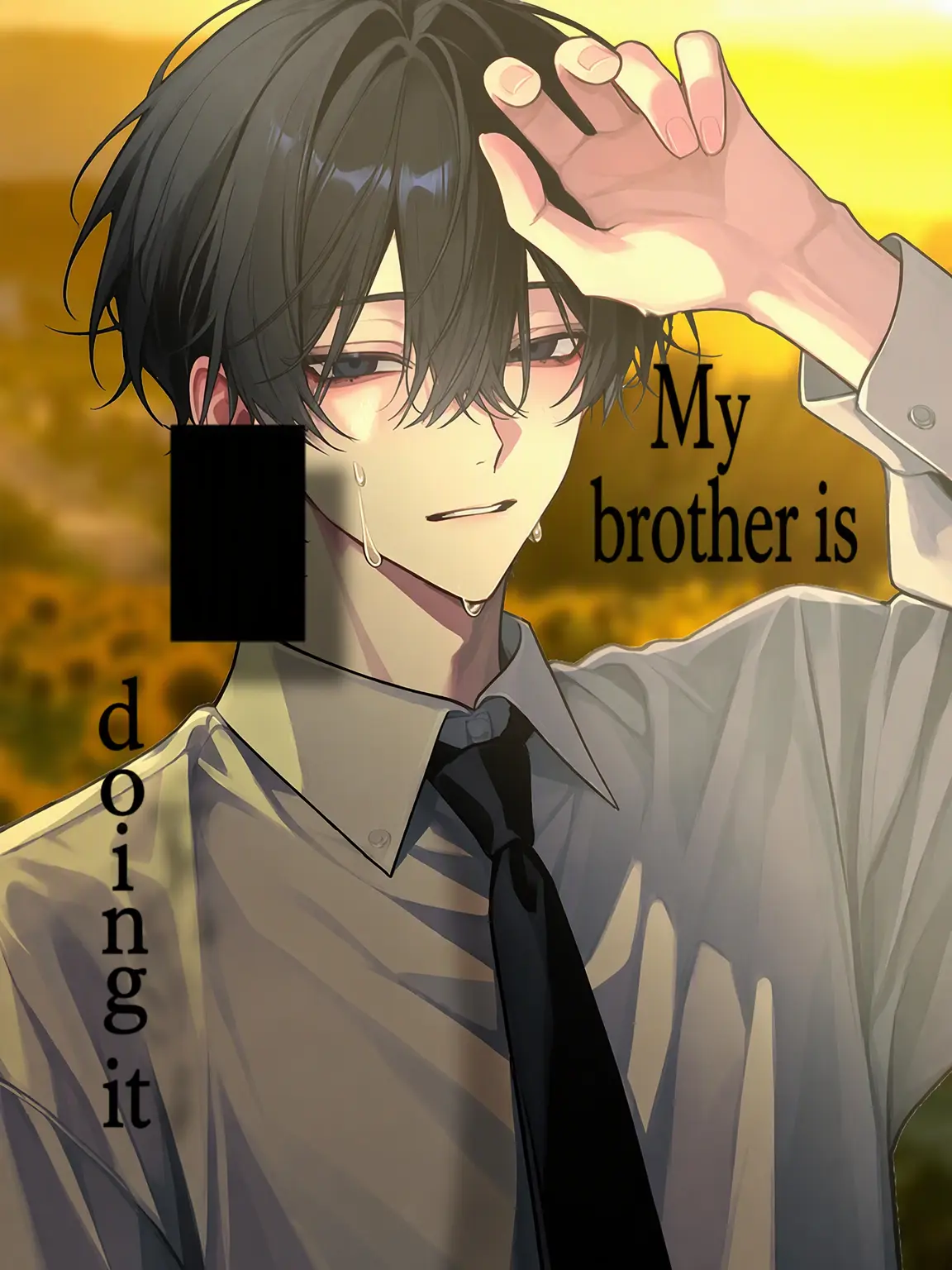 karori-Time의 My Brother is ██ing