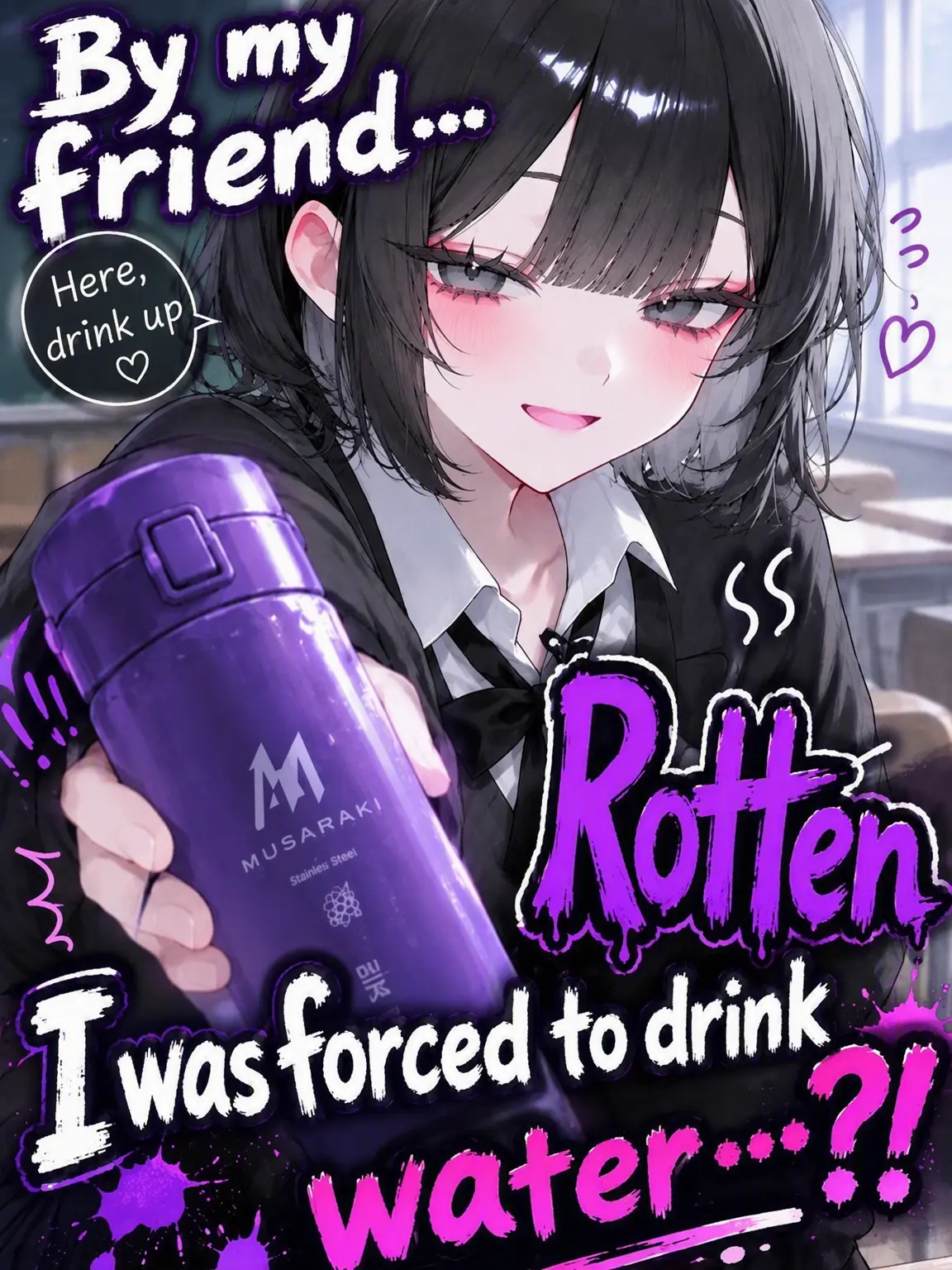 Yuno2222의 My Friend Made Me Drink Rotten Water...?!