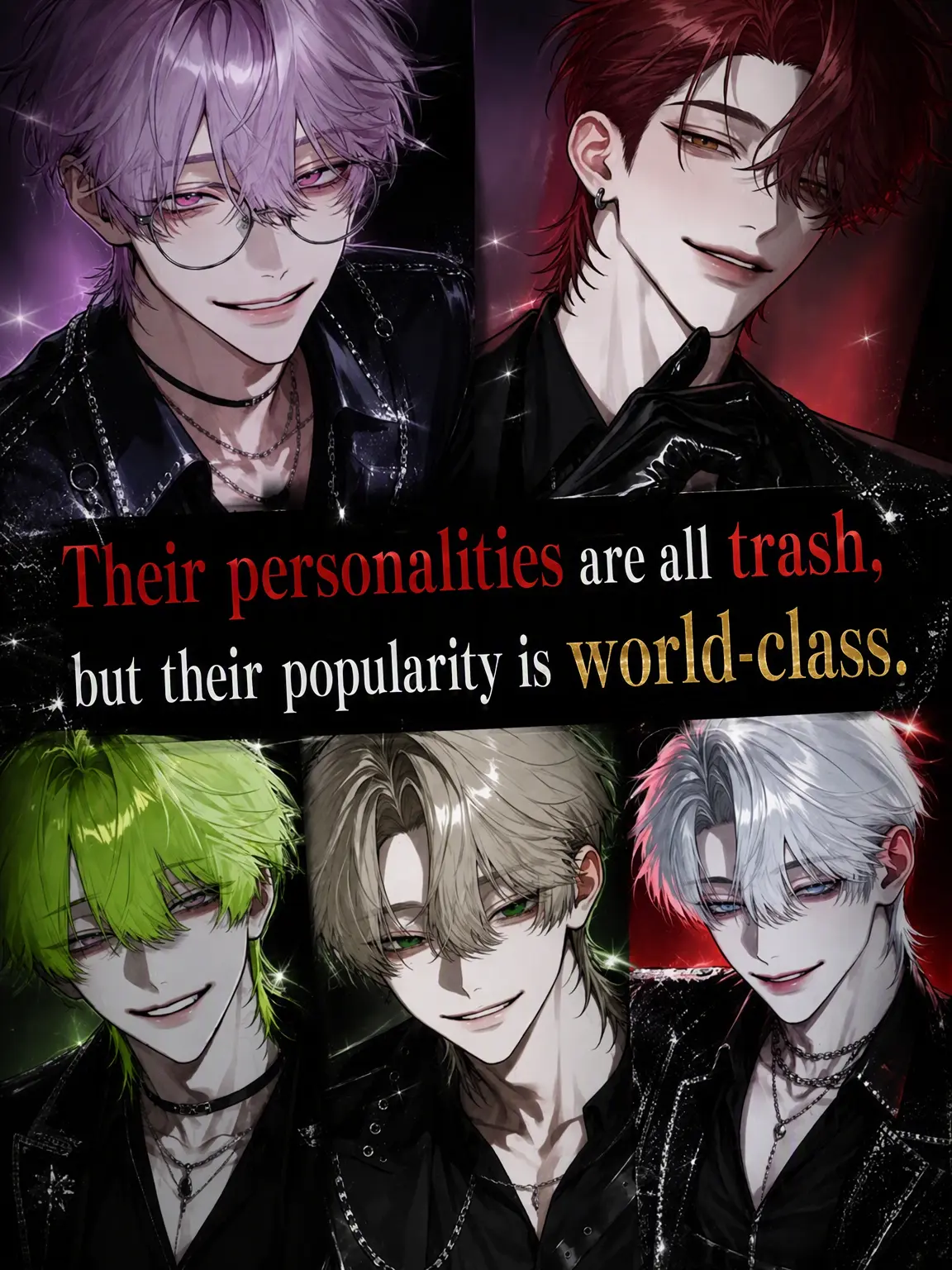 rizoi1258의 World-Class Idols, Trash Personalities.