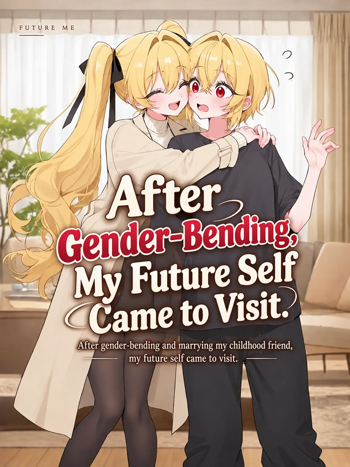 RAVEN1_ONLYTS의 My Future Self Visited After I Turned Into a Girl