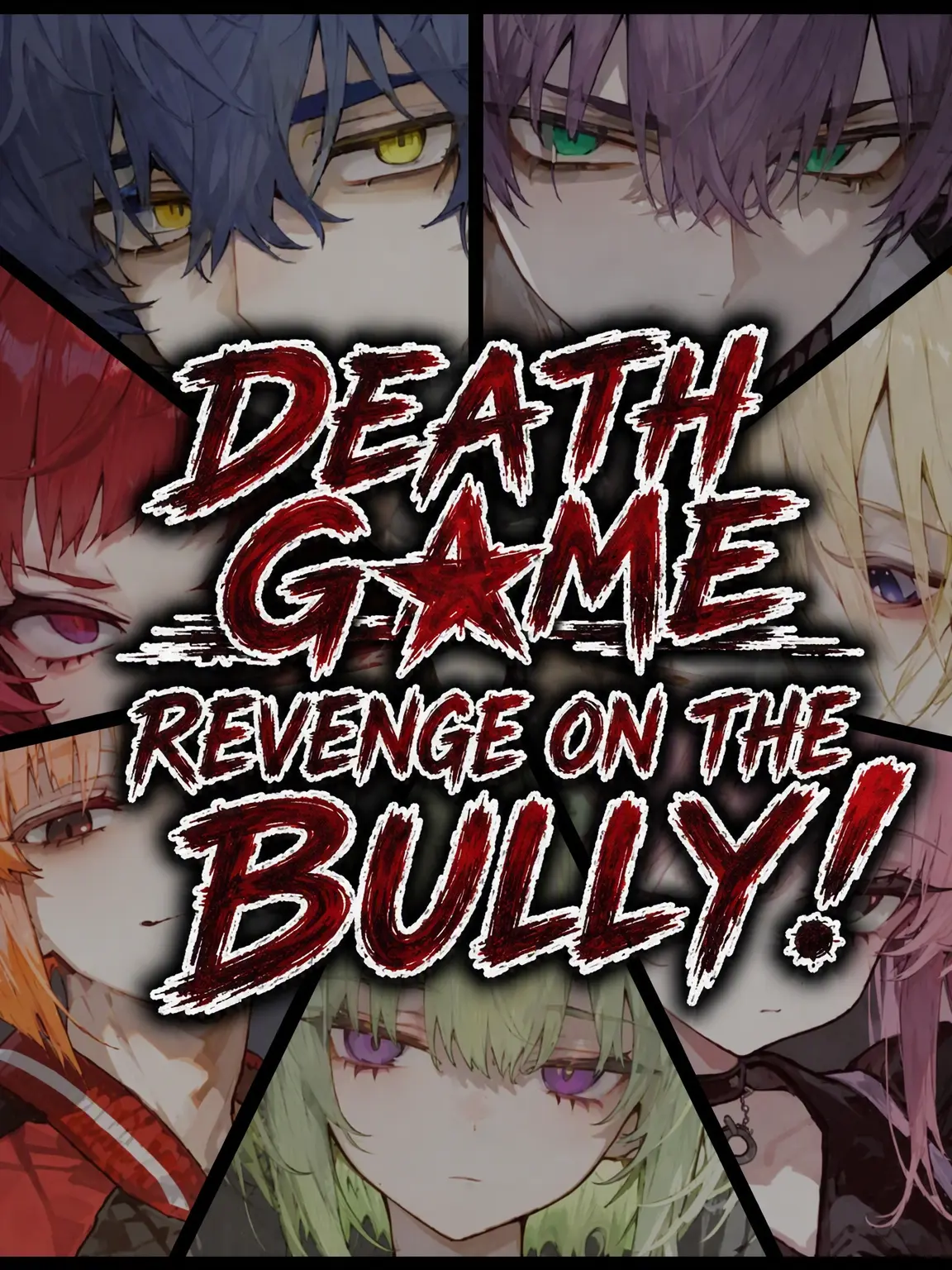 Amataki0807의 Death Game: Revenge on the Bully!