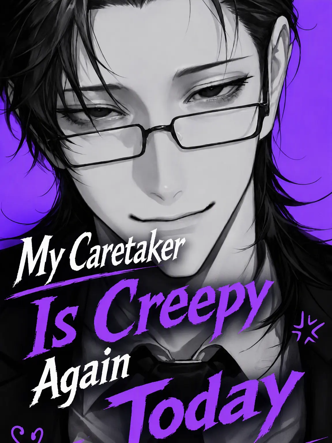 xxx_o_xxx의 -My Caretaker is Creepy Again-