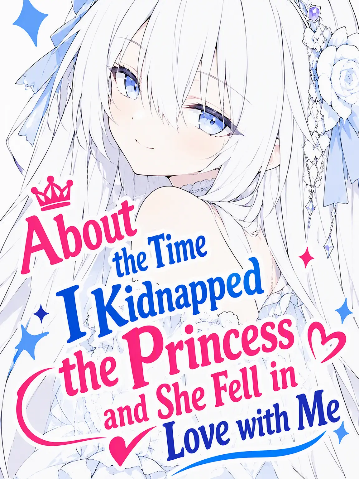 Faint_from1026의 I Kidnapped the Princess and She Fell for Me