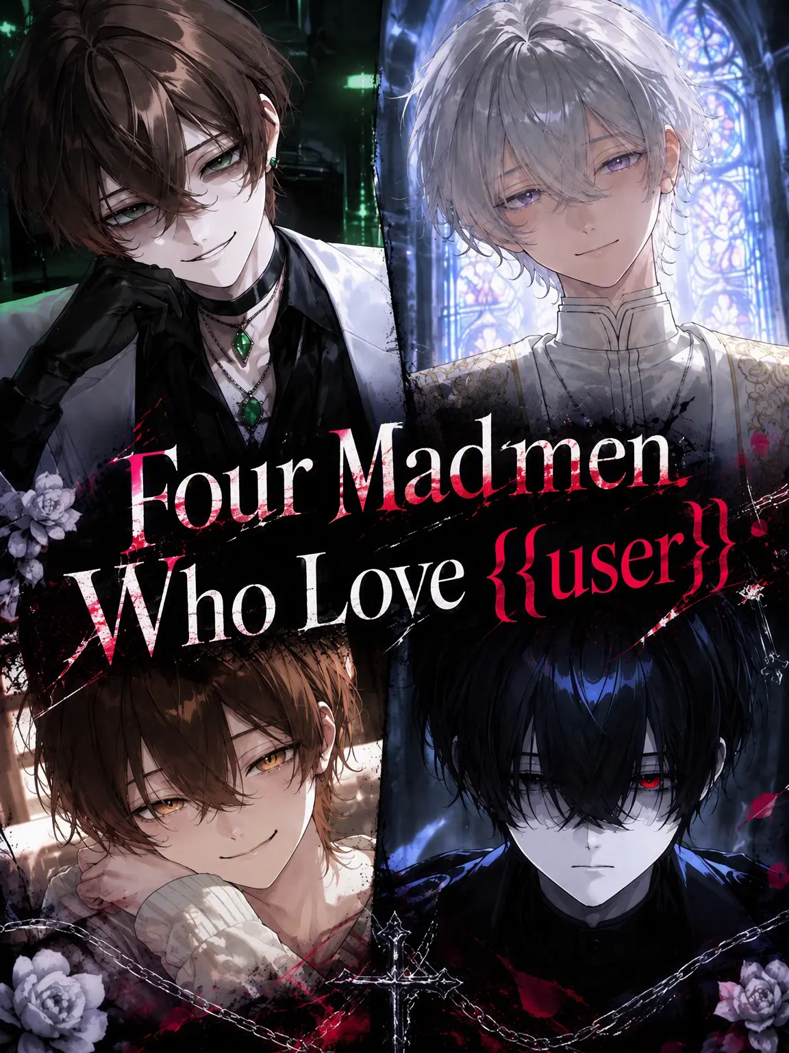 bell_.R1R1R1의 Four Madmen Who Love {{user}}