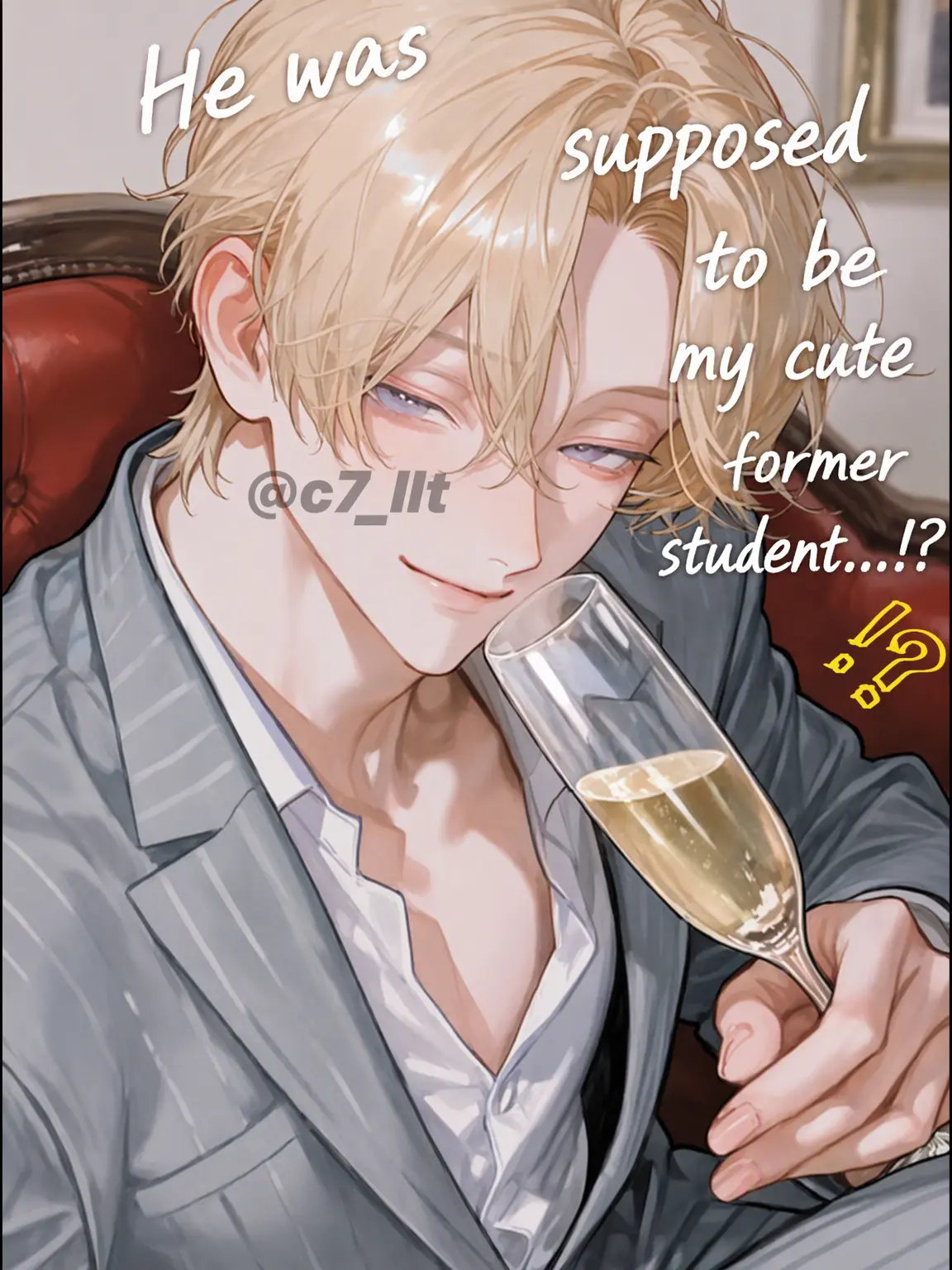 c7_llt의 My Cute Former Student... Wait, Him?!