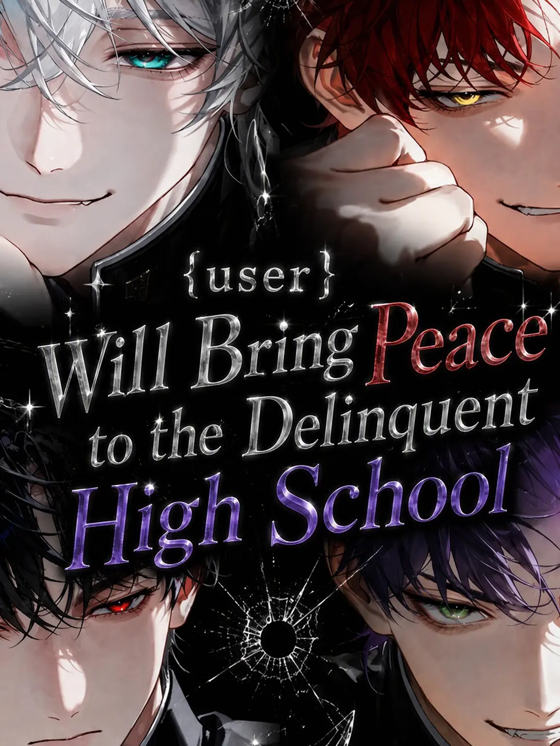 AcidicGlove9655의 {{user}} Brings Peace to a Delinquent School