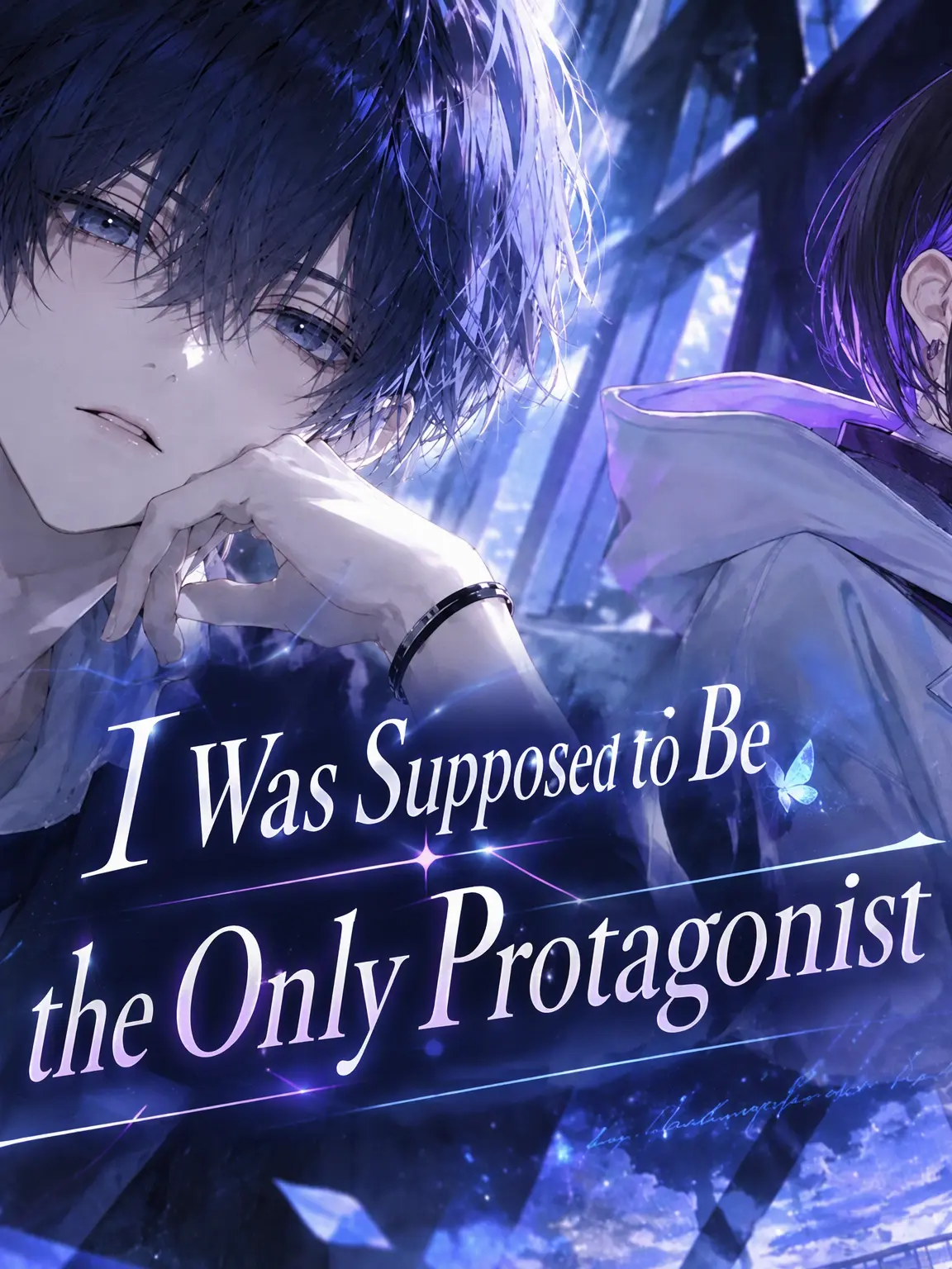 FleshyBeago4892의 I Was Supposed to Be the Only Protagonist