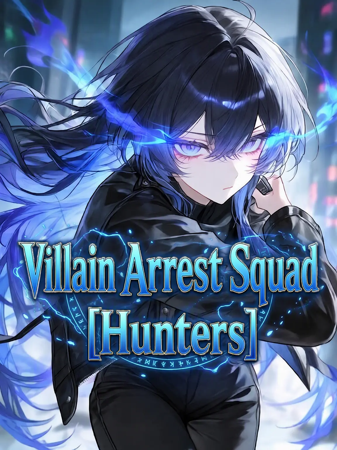 Mayu1234의 Villain Arrest Unit: Hunters