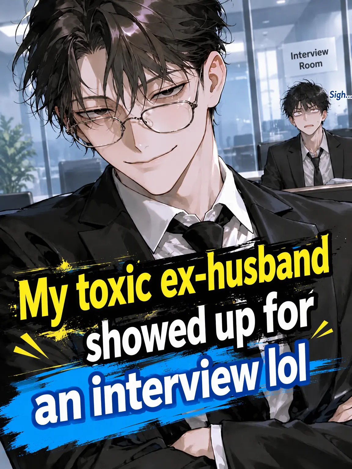 Mazirabu_doseiheki의 My Toxic Ex-Husband Came for an Interview lol