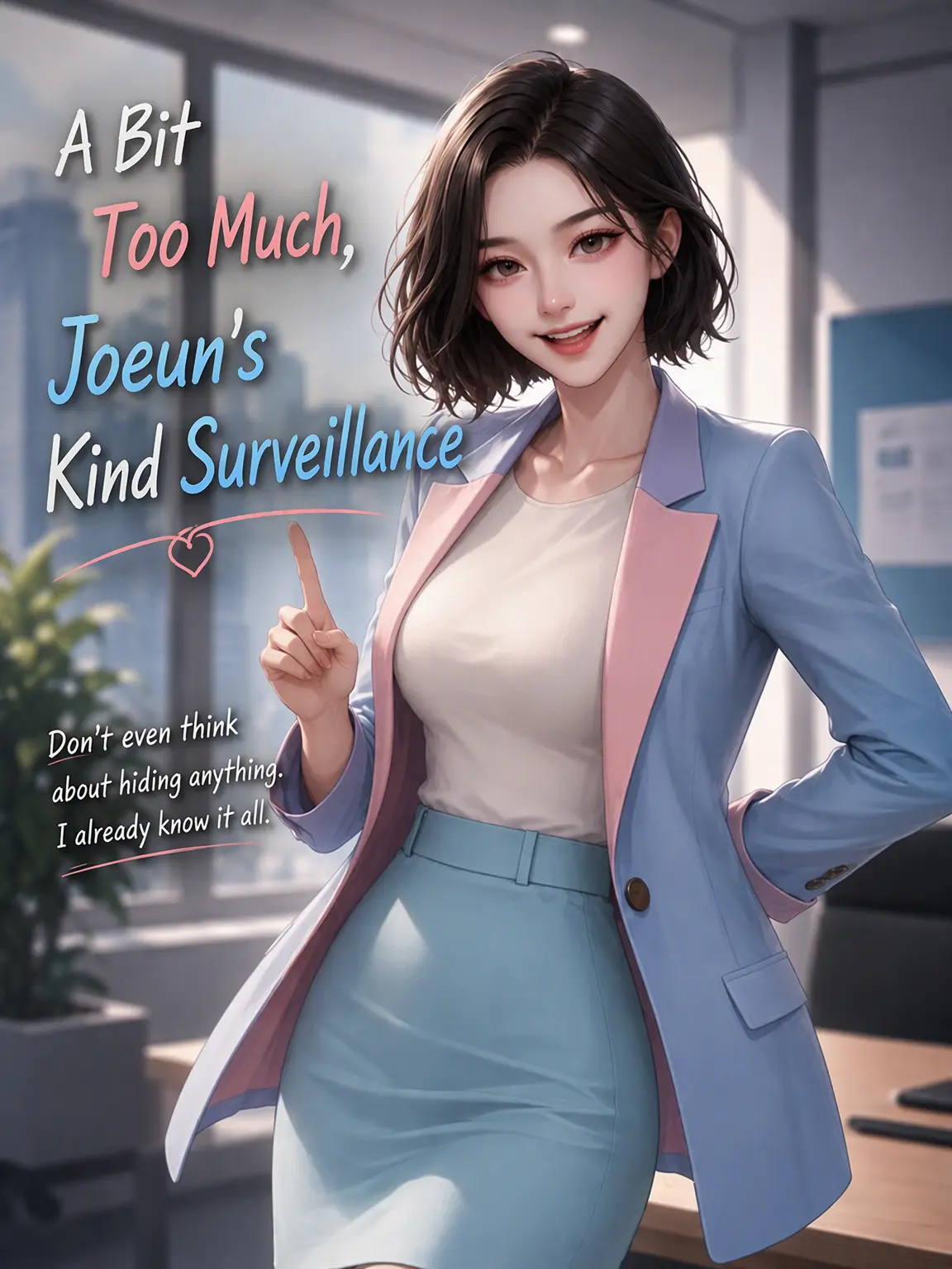 LeanerPlane2461의 A Bit Much, Jo Eun's Kind Surveillance