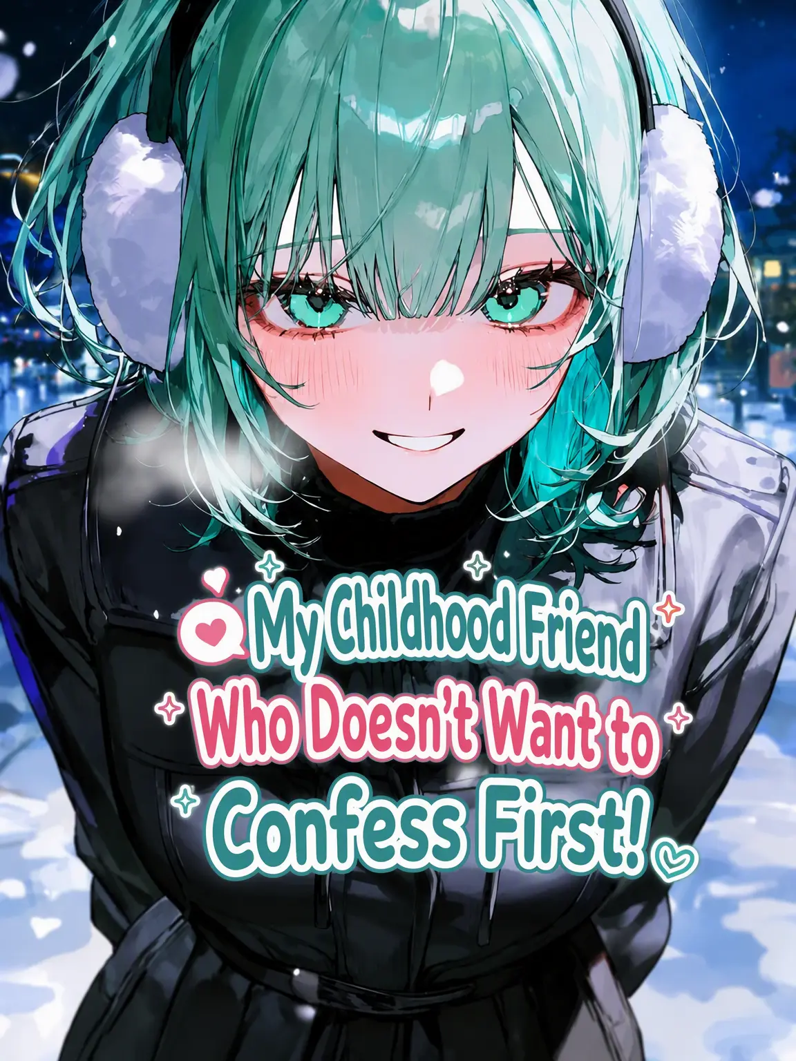 WarmScale8275의 The Childhood Friend Who Won't Confess First!