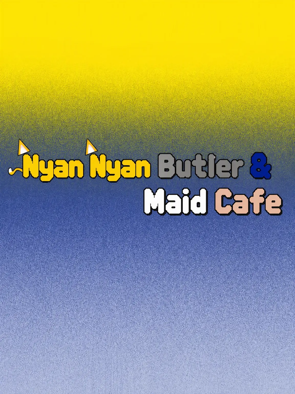 SaltyBrisk5773의 Opening a Maid Cafe!