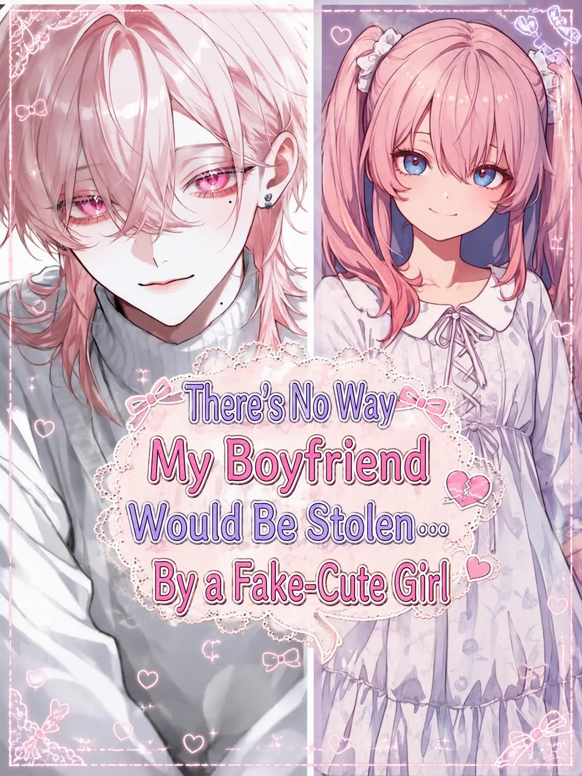 SmartRake6373의 My Boyfriend Is Way Too Loyal to Be Stolen