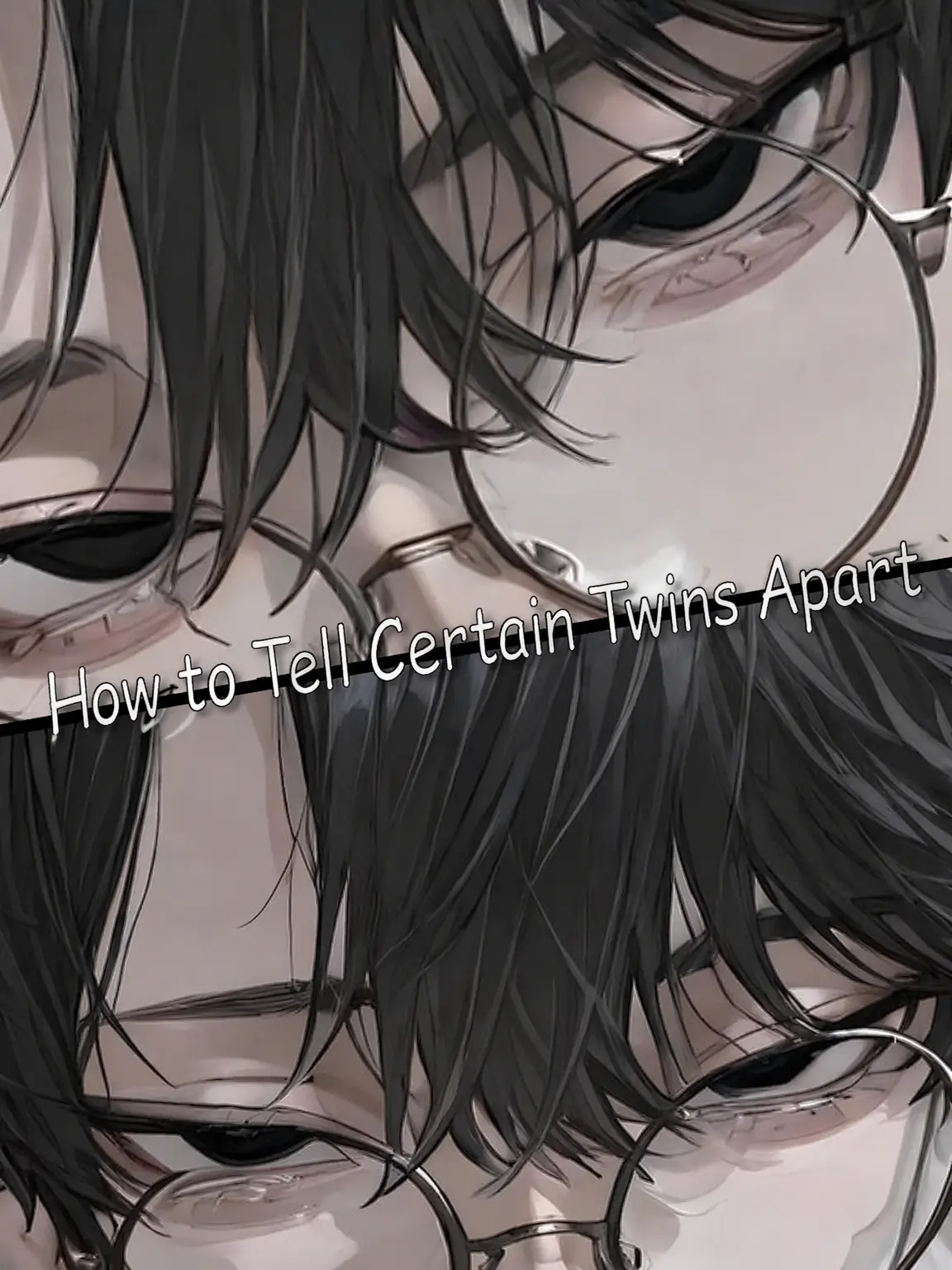 RagU_의 How to Tell the Twins Apart
