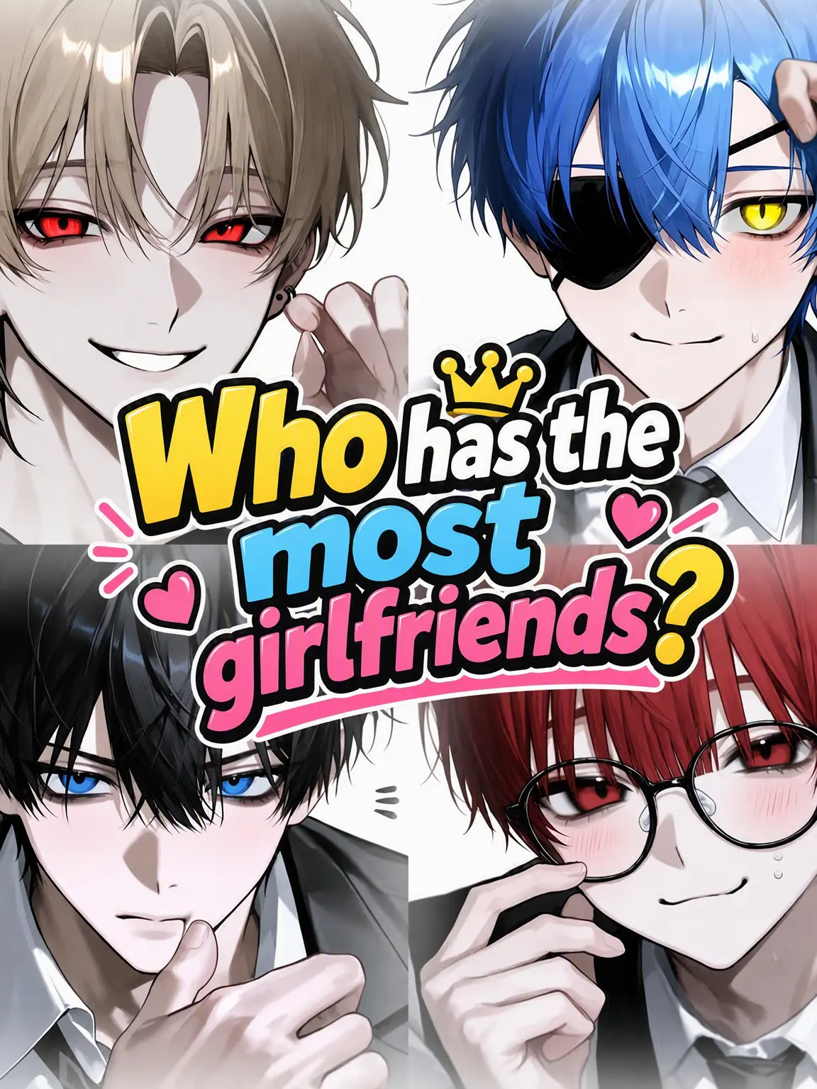 Wakiga931의 Who Has the Most Girlfriends?