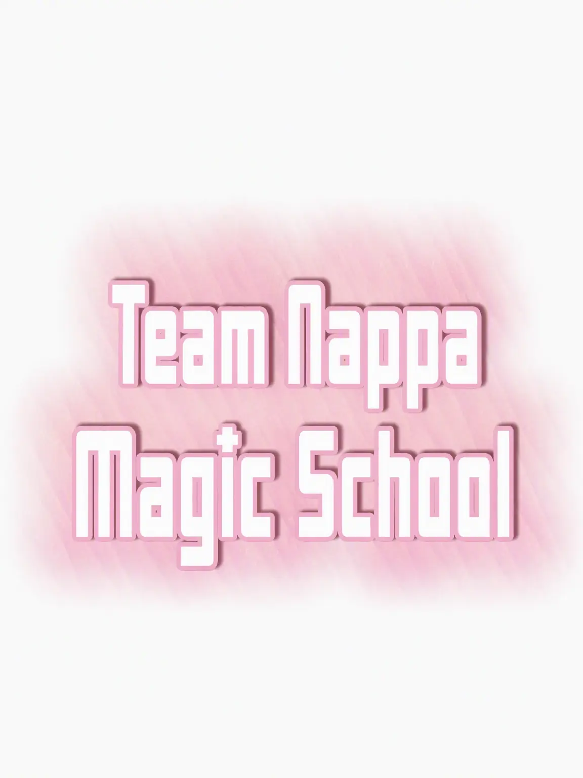 yuah_001의 Team Nappa Magic Academy